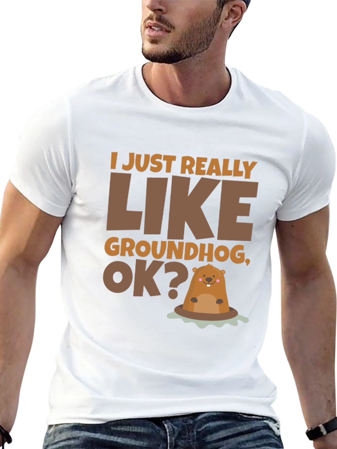 Groundhog Lover T-Shirt - I Just Really Like Groundhogs
