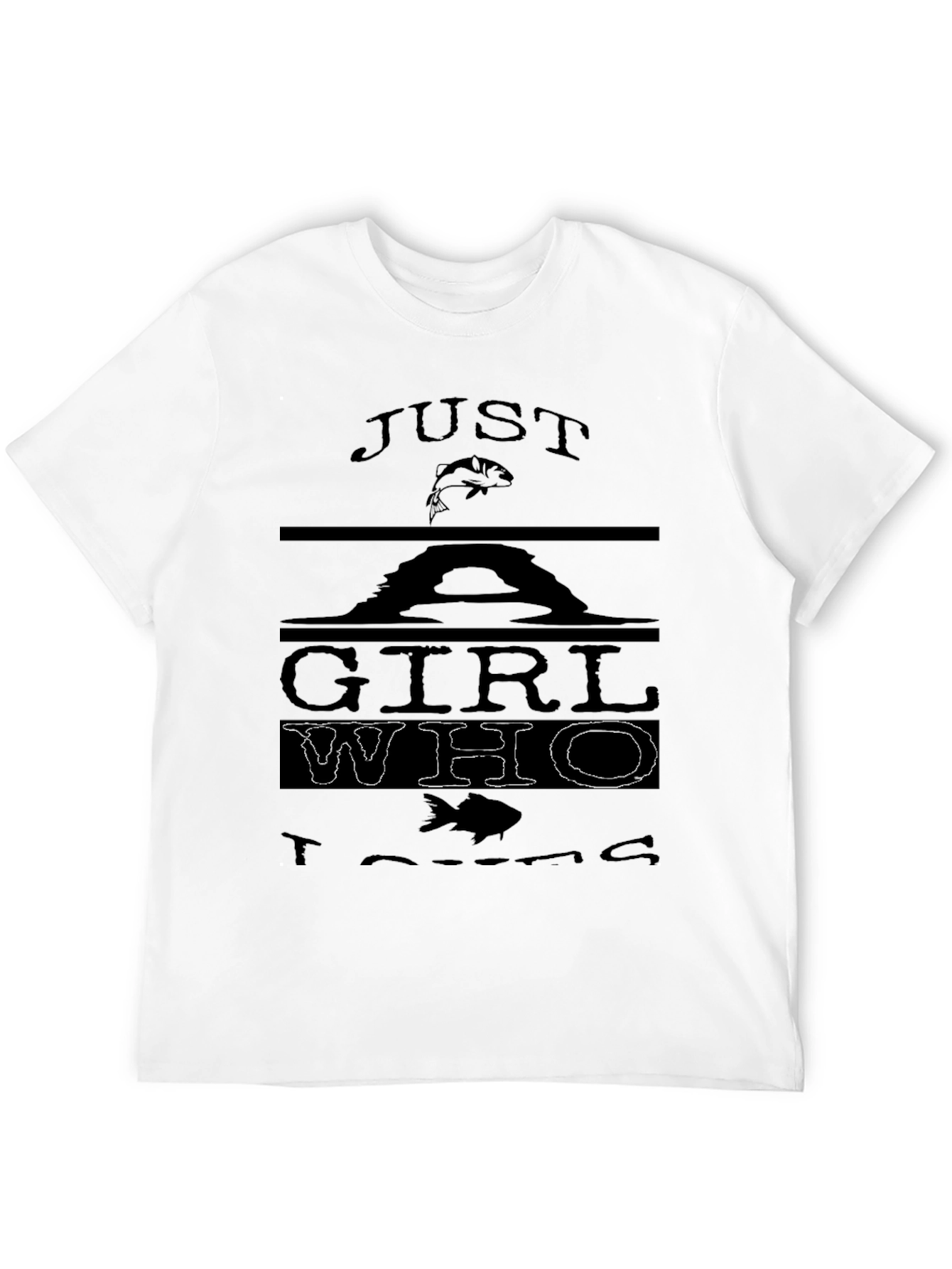 Just a Girl Who Loves Fishing T-Shirt