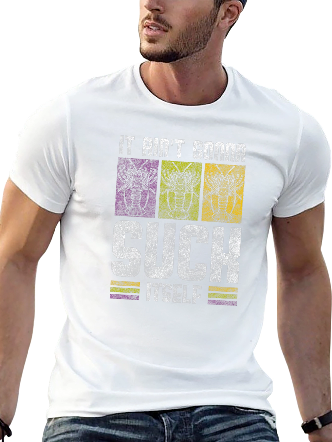 It Aint Gonna Suck Itself Crawfish T-Shirt