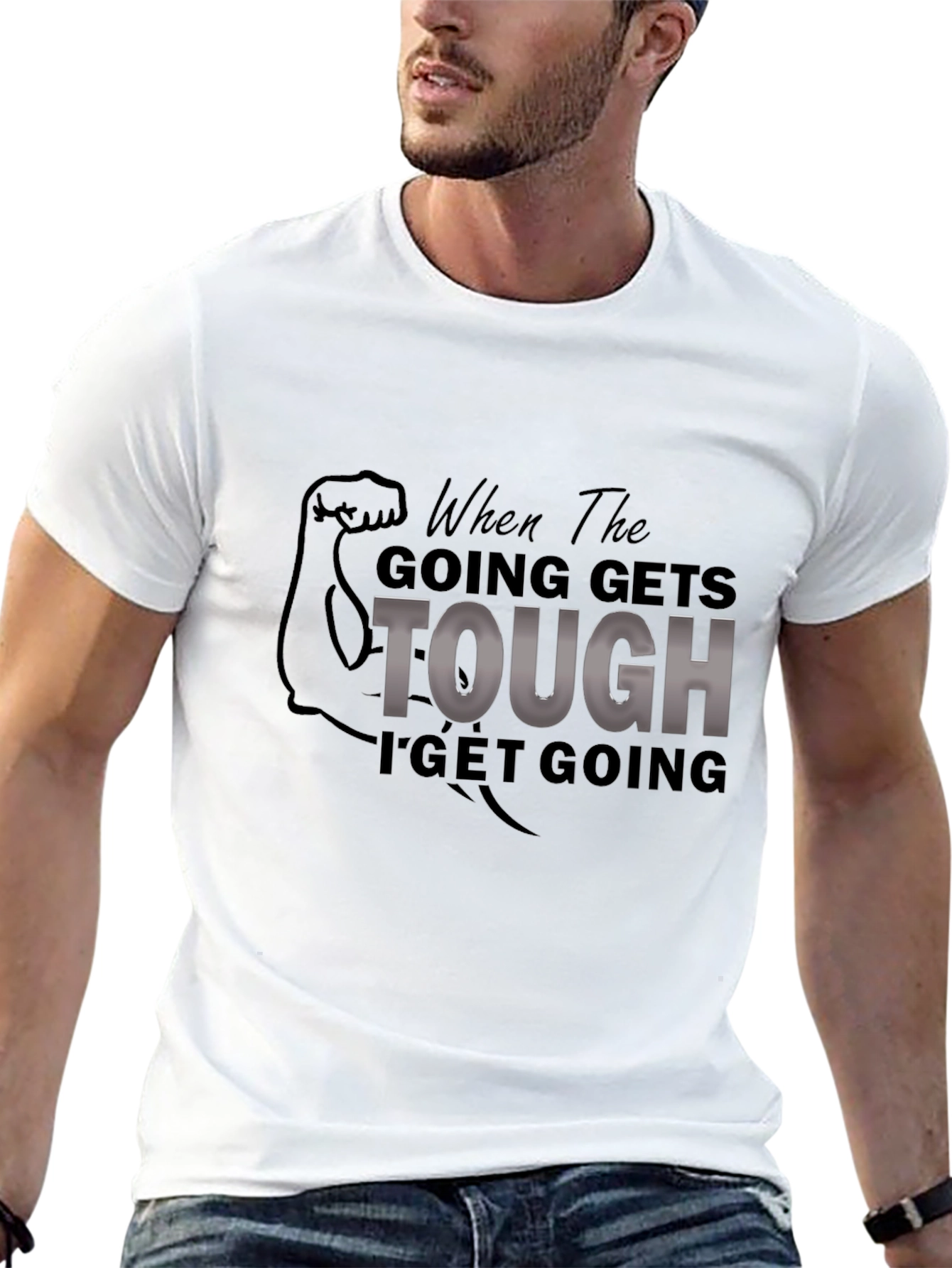 Motivational When The Going Gets Tough Graphic Tee