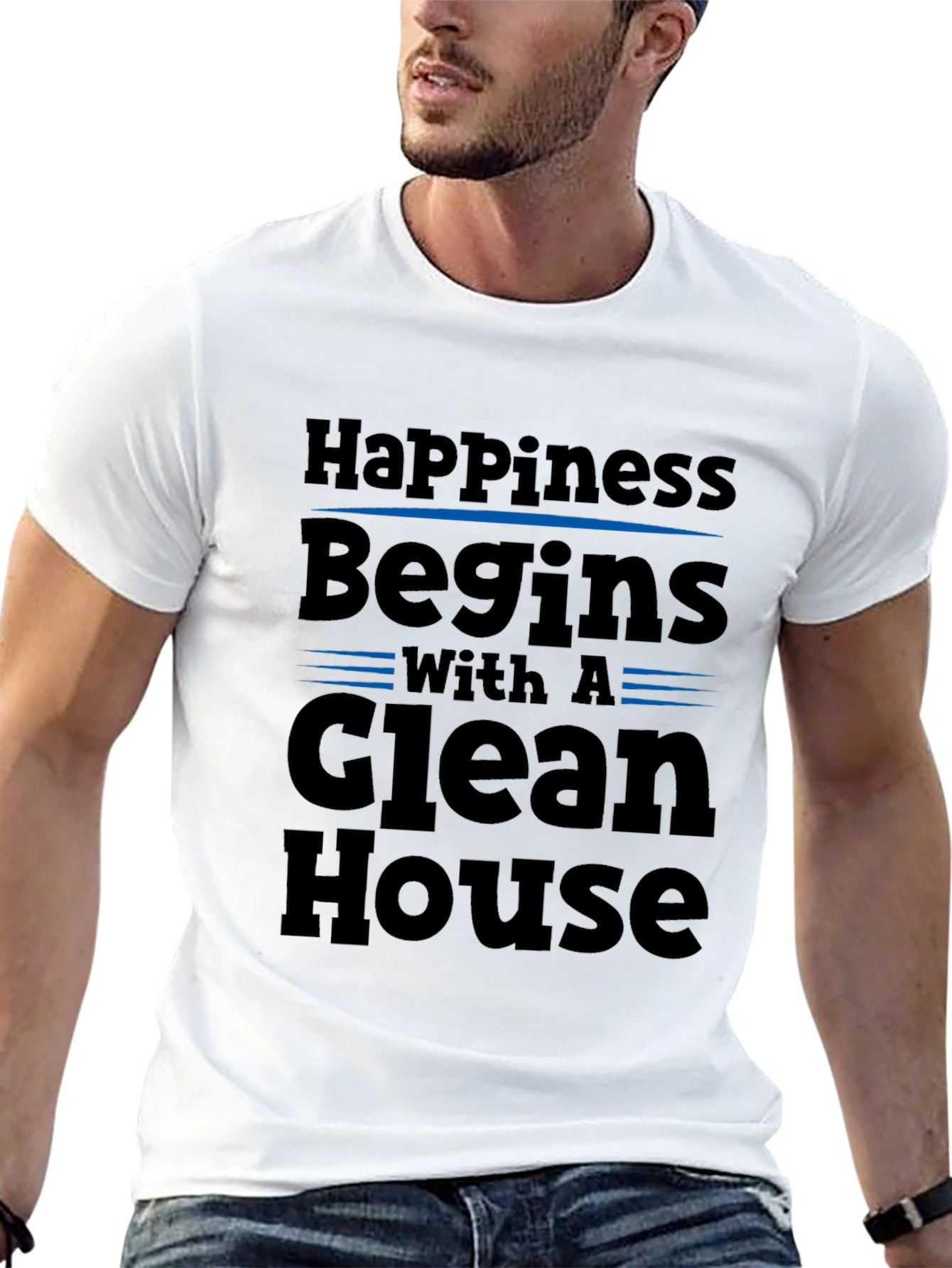 Happiness Begins with a Clean House T-Shirt