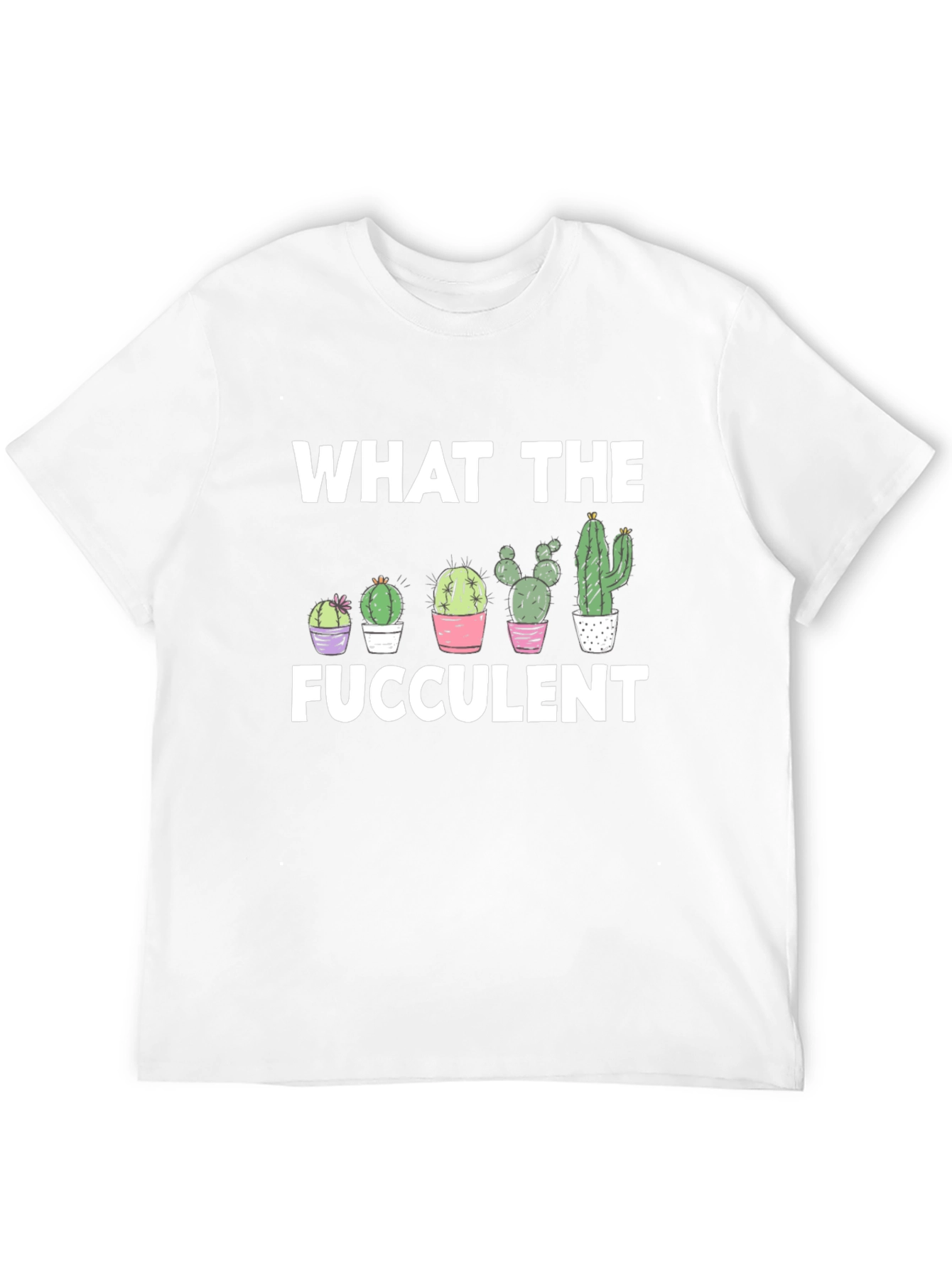 Funny Succulent Graphic Tee - What the Fucculent