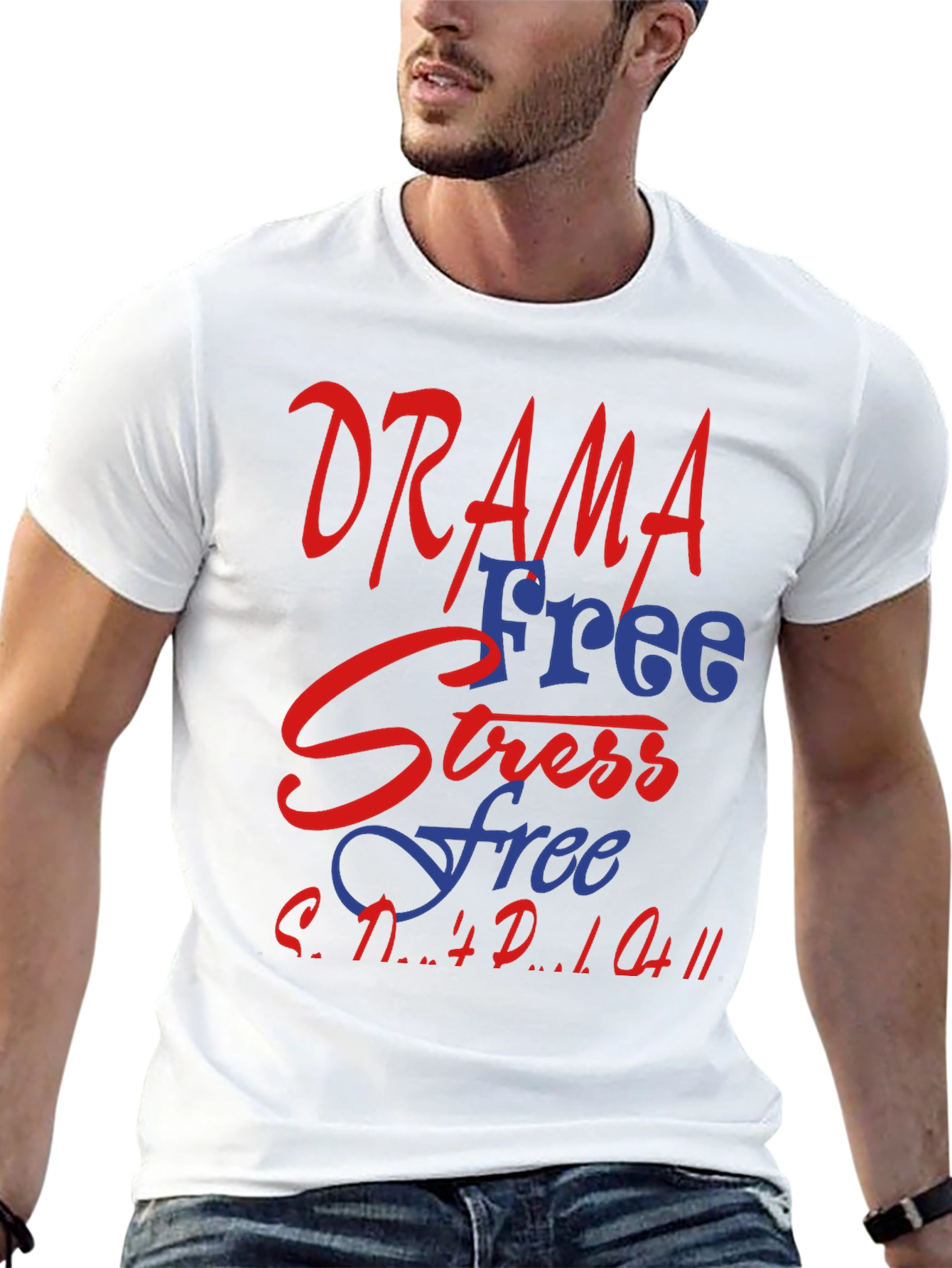 Drama Free Stress Free T-Shirt