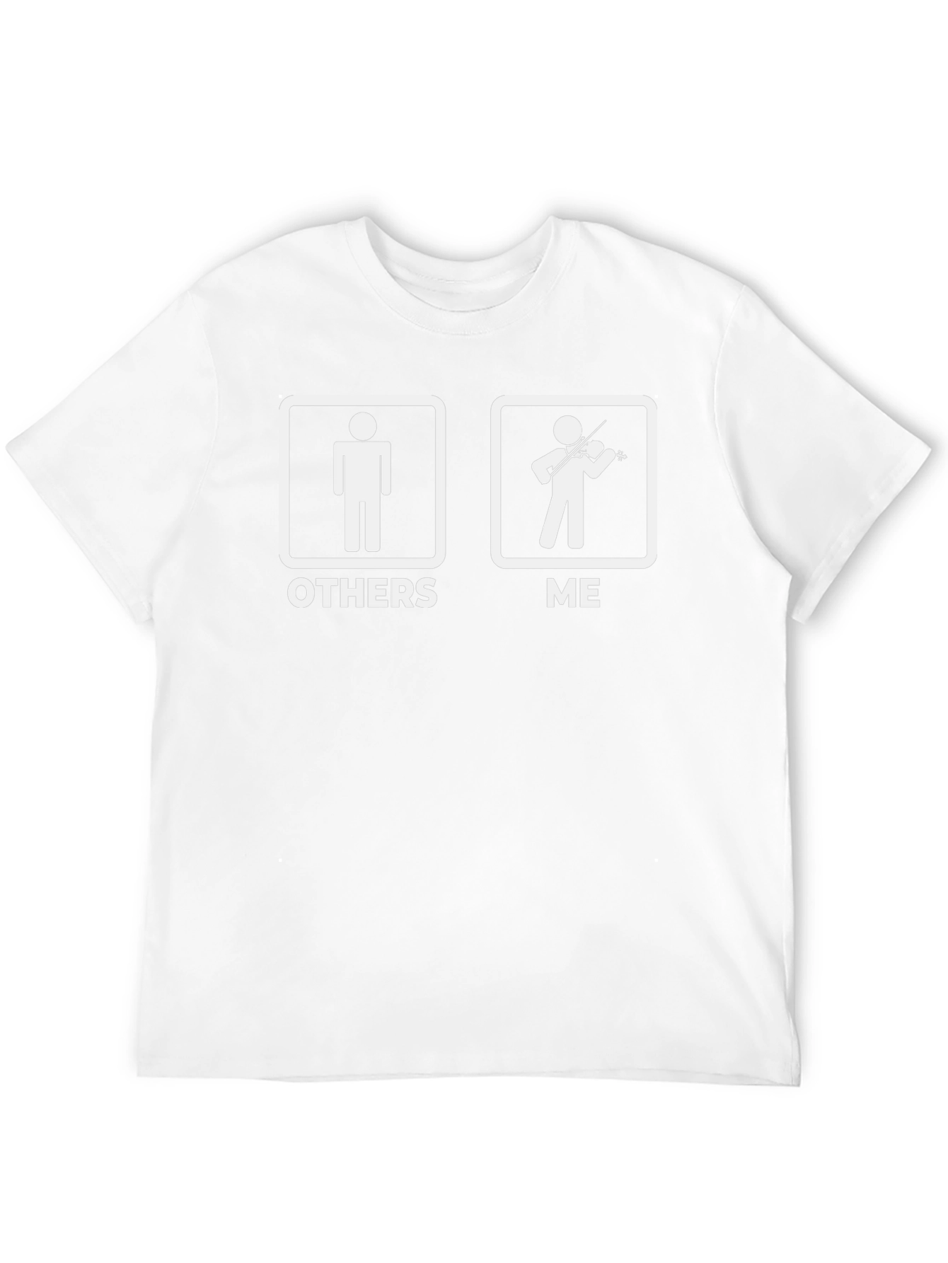 Funny Violinist T-Shirt - Others vs Me