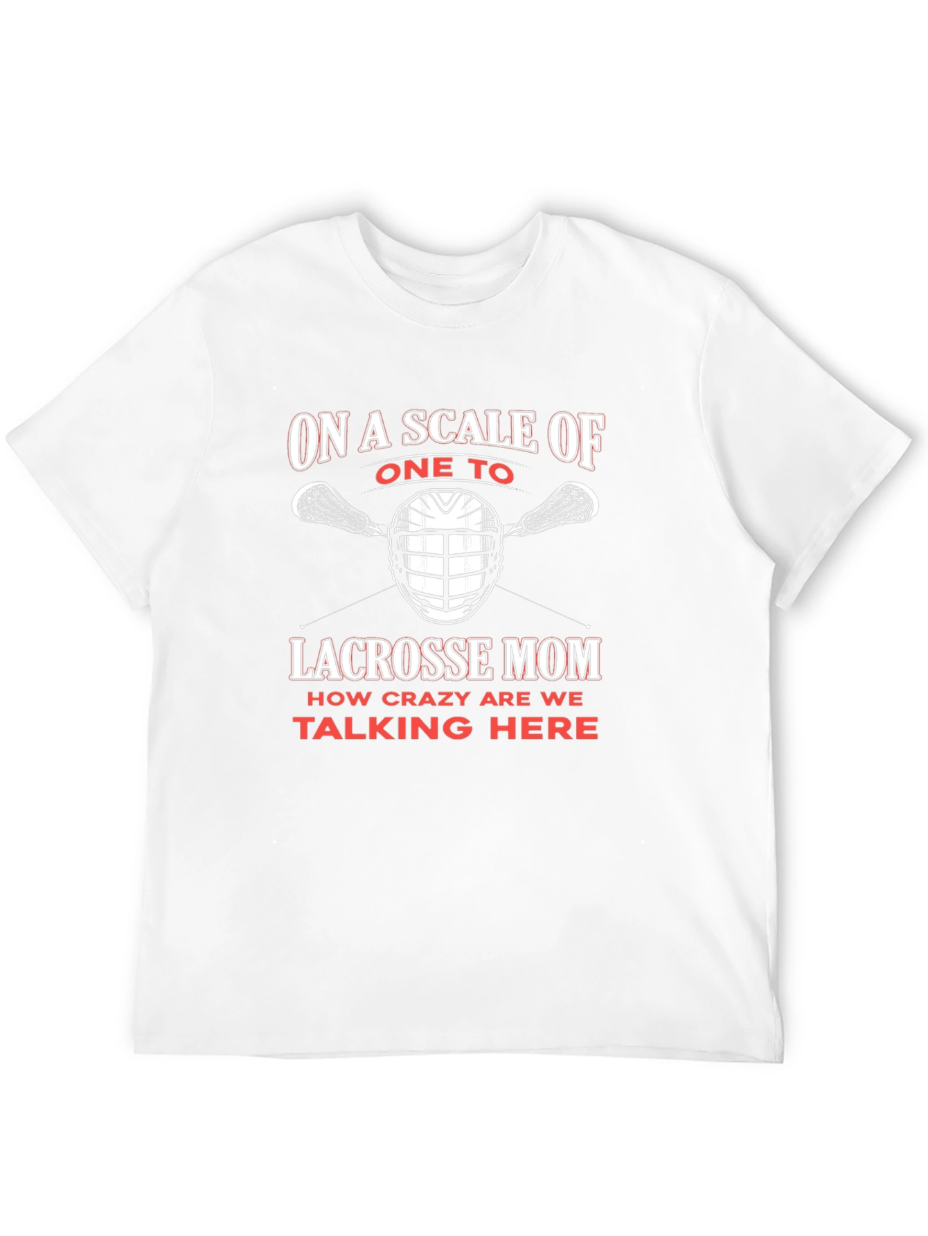Lacrosse Mom Crazy Scale T-Shirt