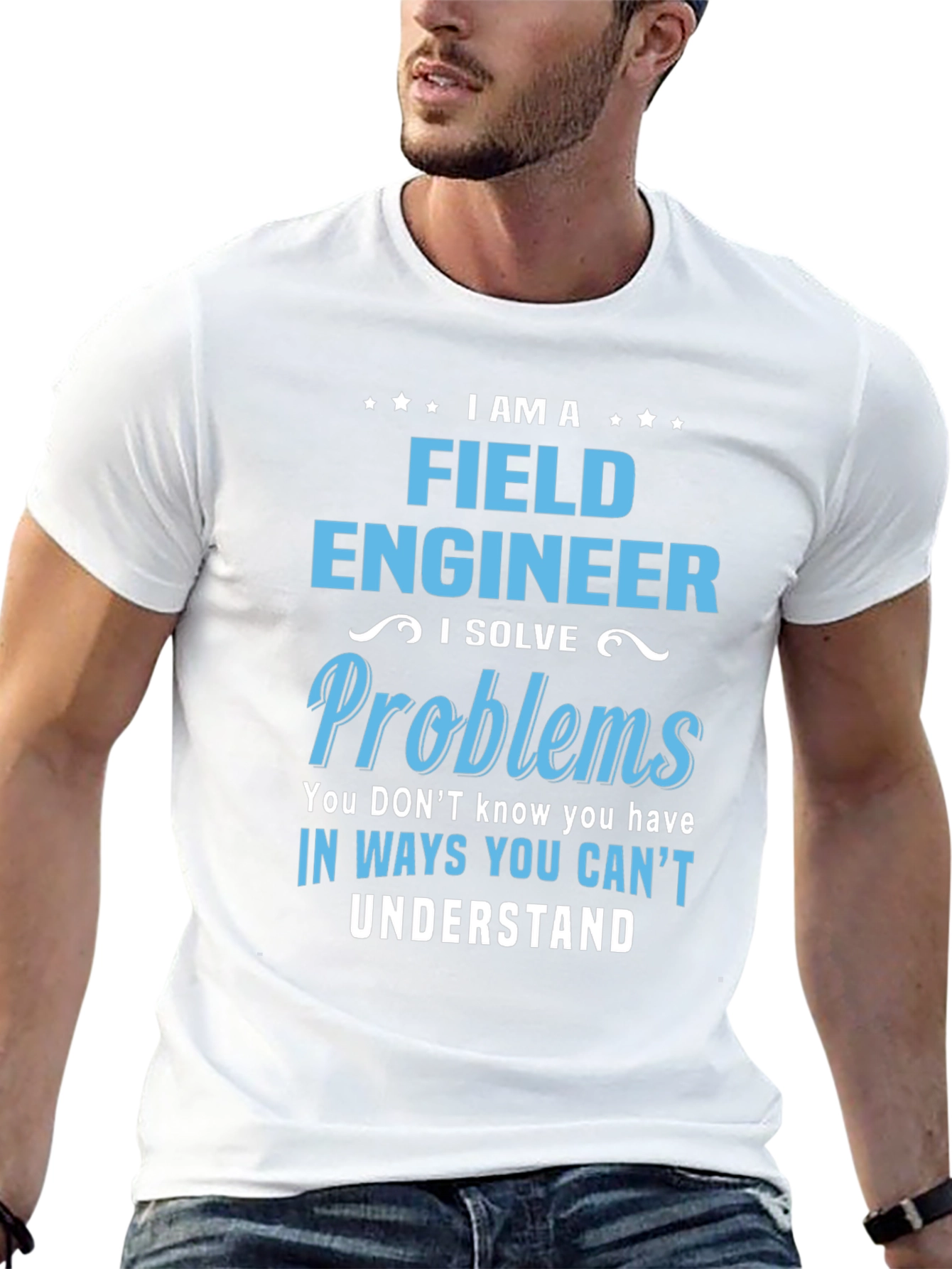 I am a Field Engineer T-Shirt