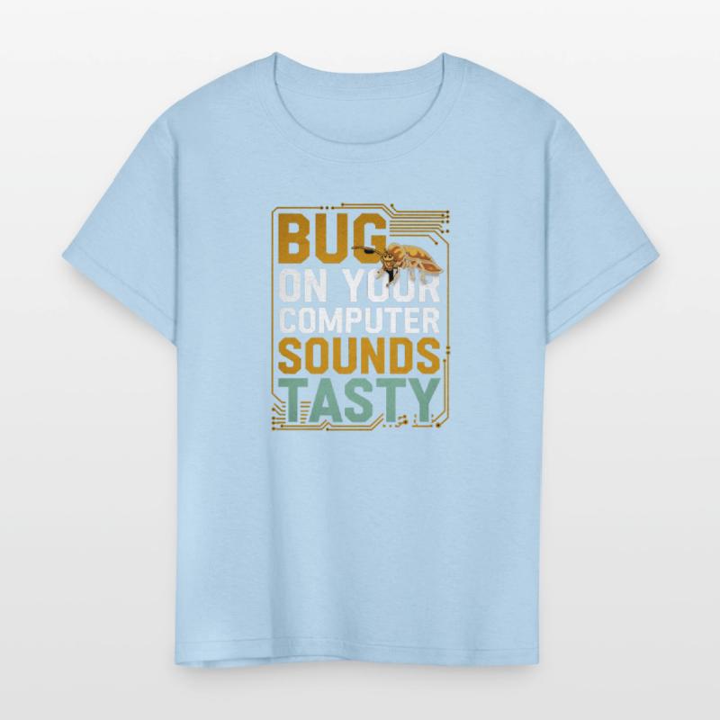 Bug On Your Computer Sounds Tasty 3