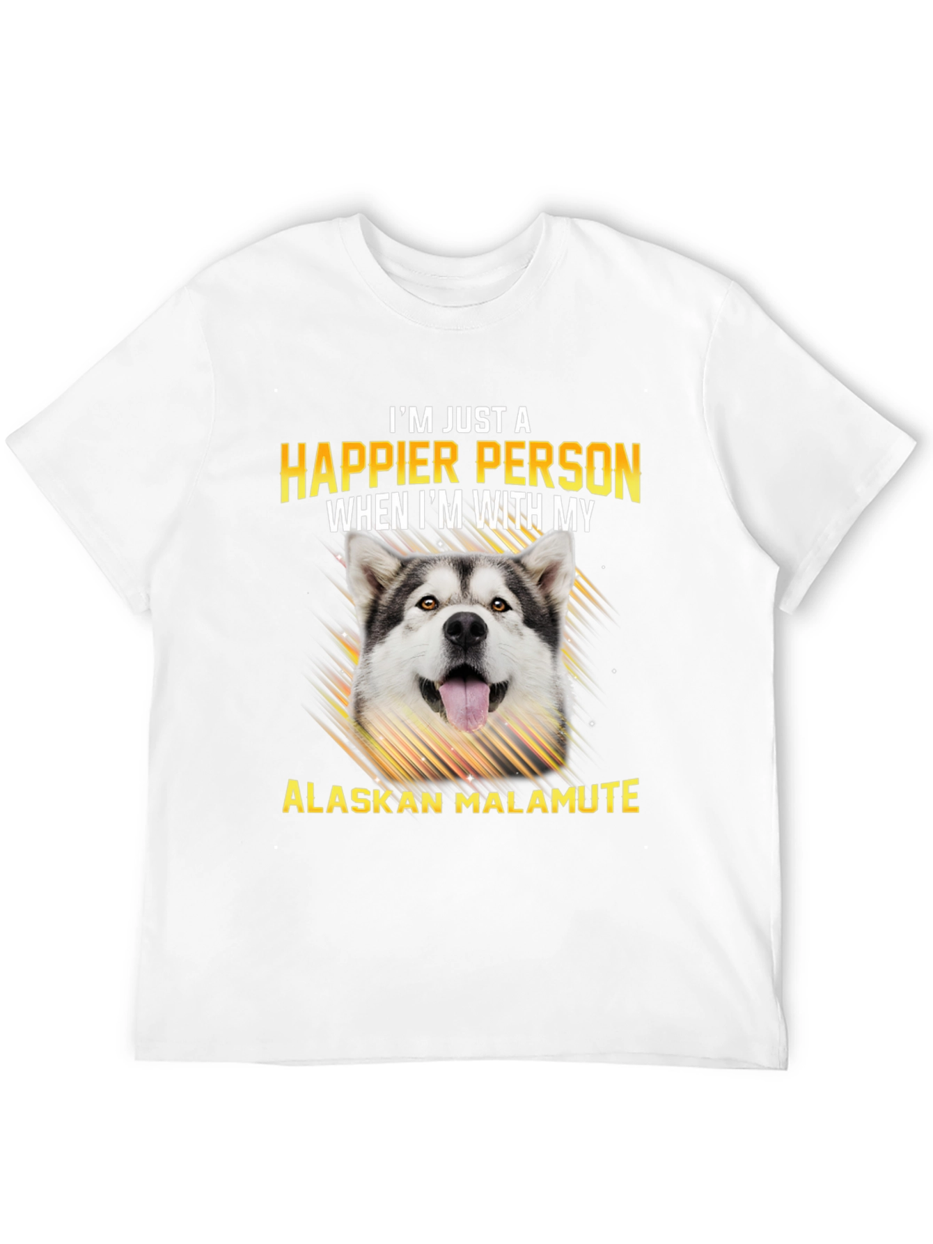 Happier with Alaskan Malamute T-Shirt