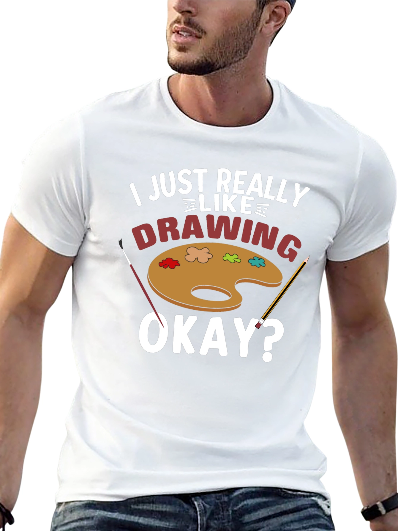 I Just Really Like Drawing T-Shirt - Artist Palette