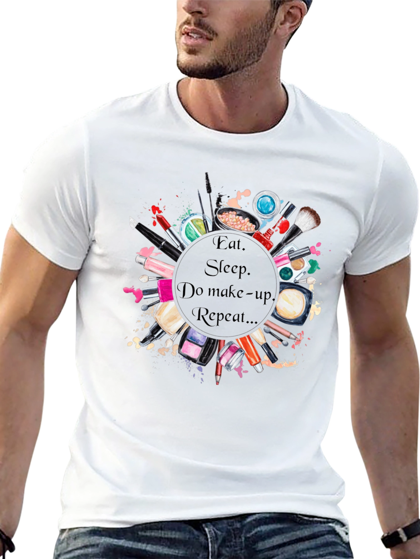 Eat Sleep Makeup Repeat T-Shirt