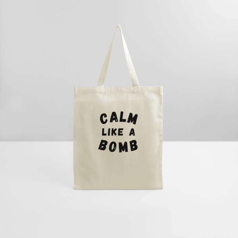 Calm Like A Bomb Funny Sarcastic Saying