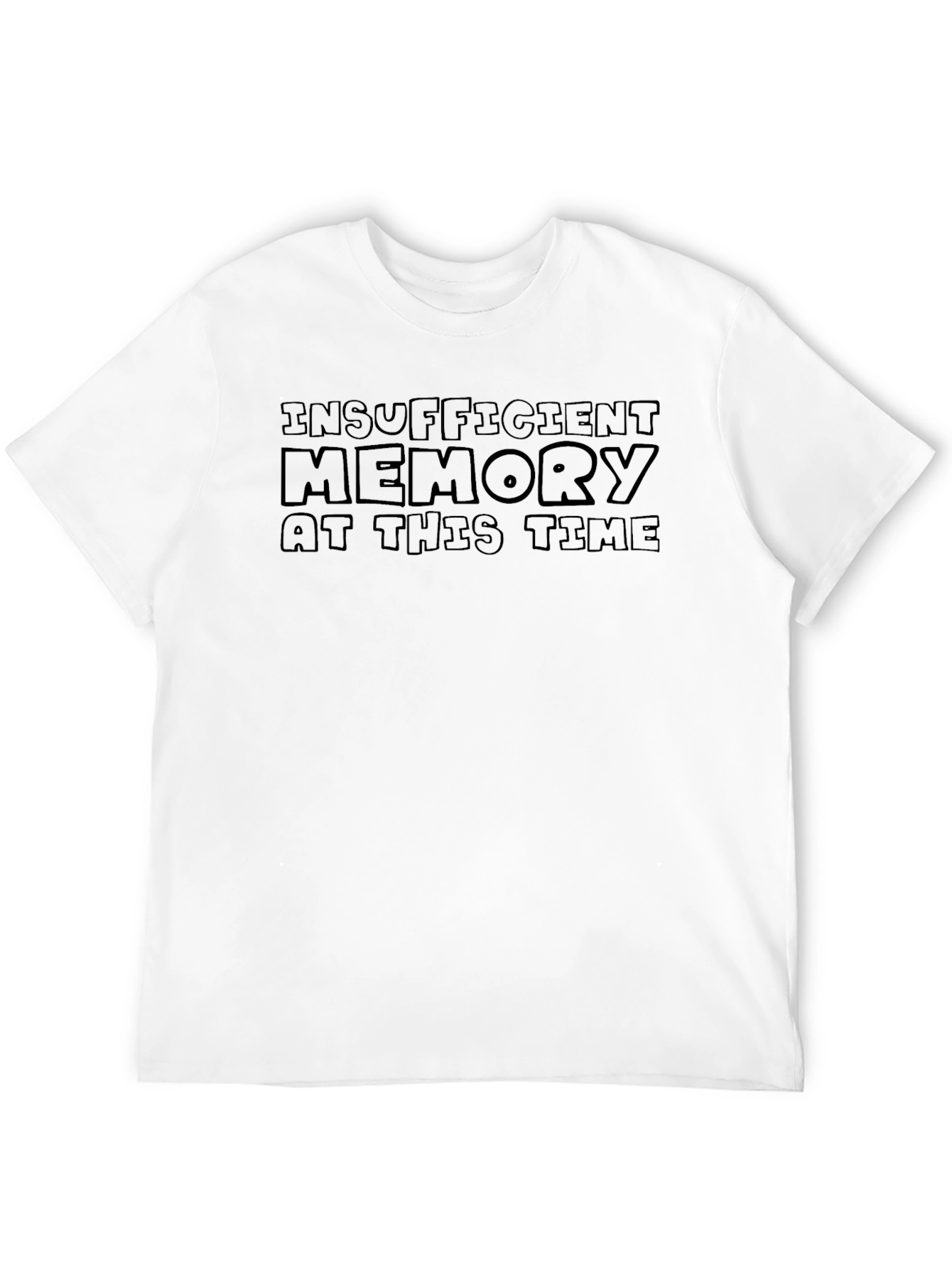 Insufficient Memory T-Shirt