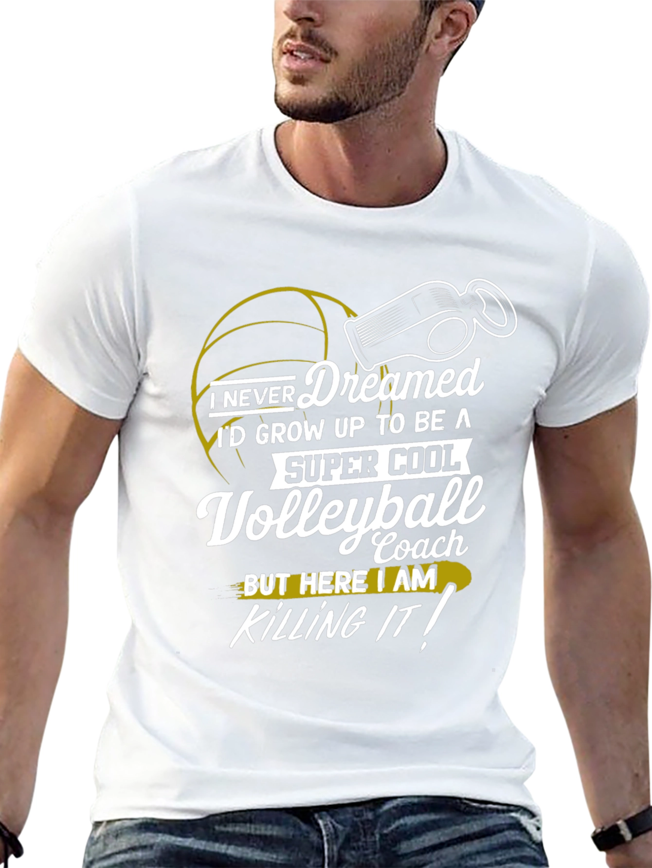 Volleyball Coach T-Shirt - I Never Dreamed
