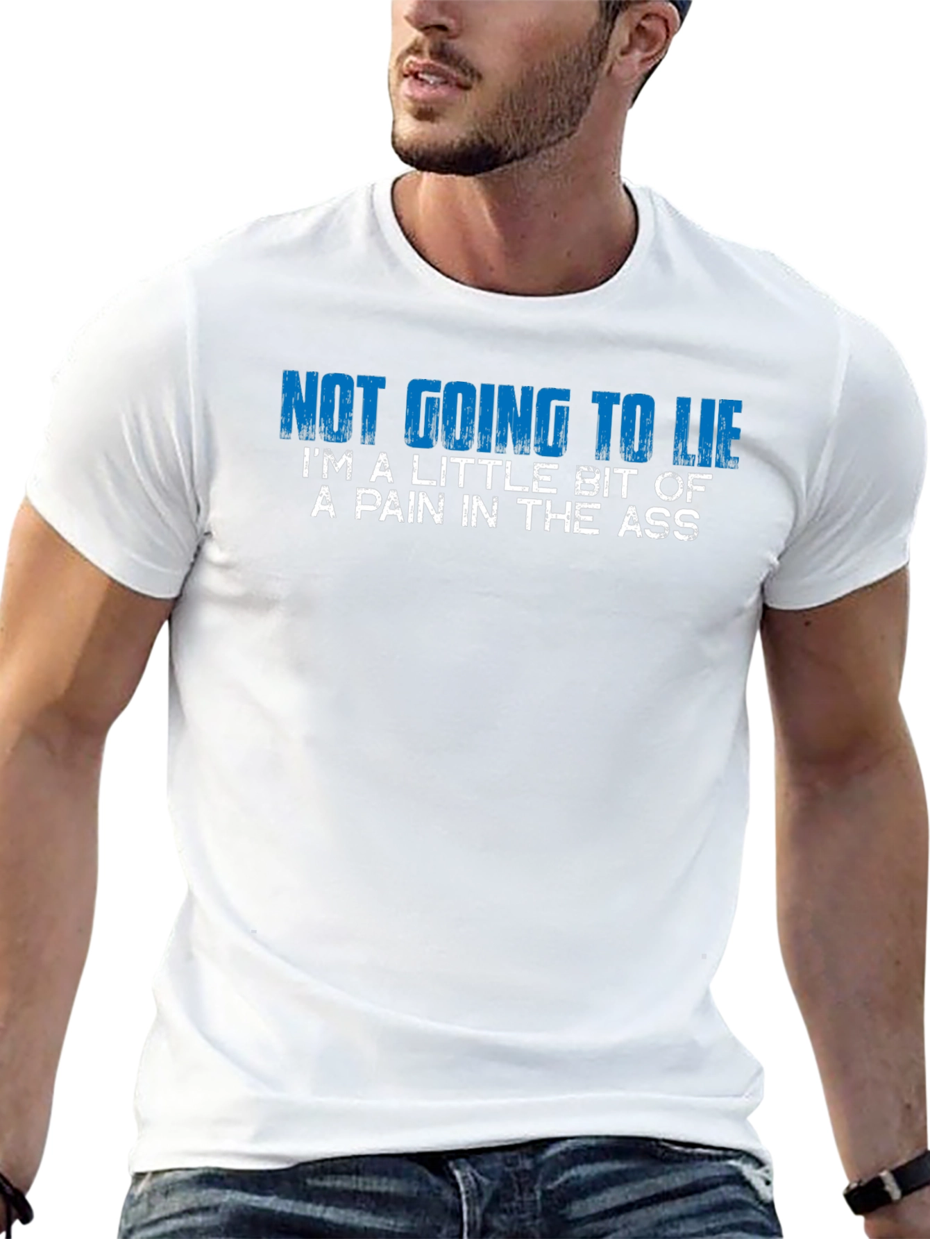 Funny Graphic T-Shirt - Not Going to Lie