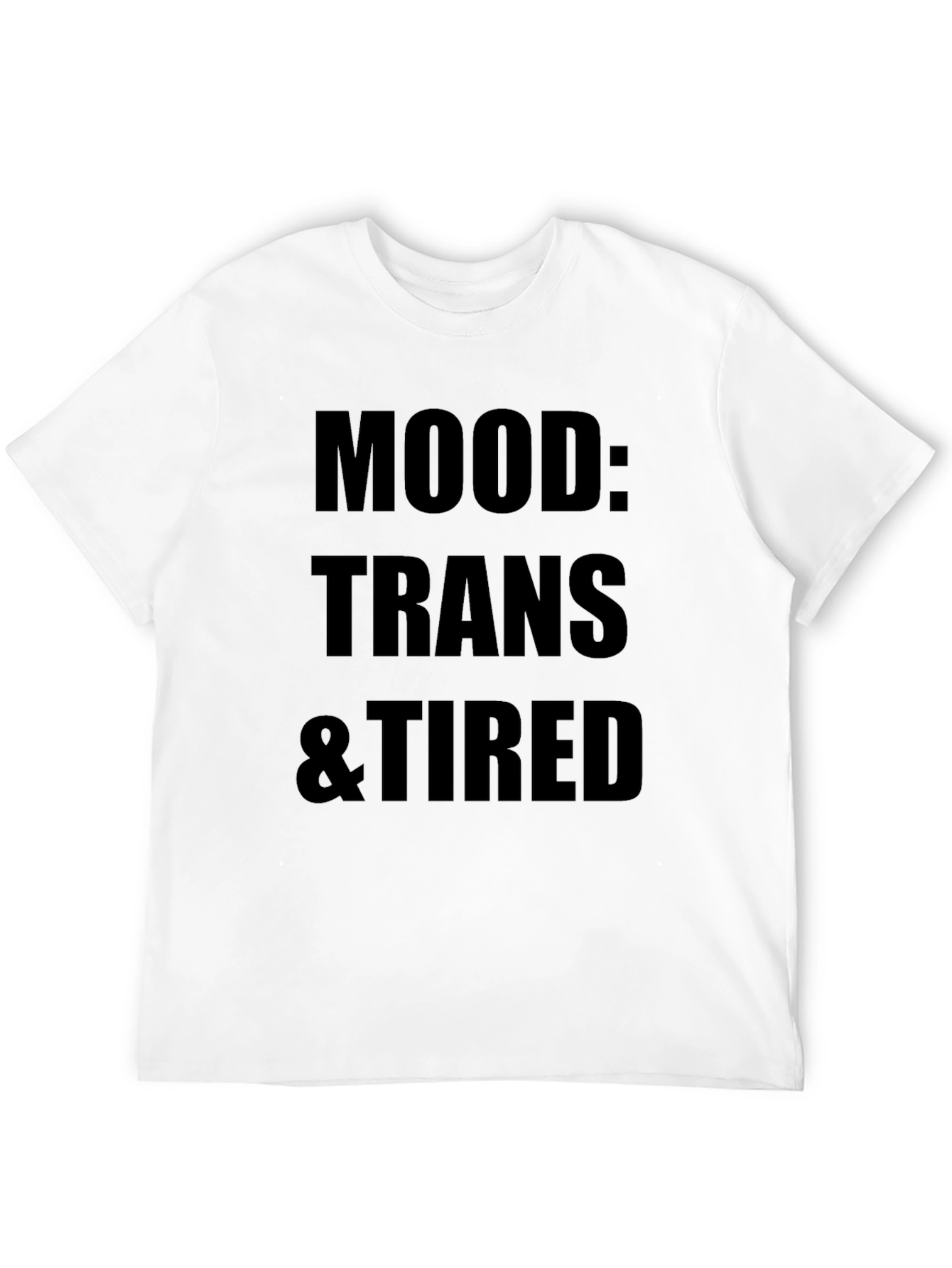 Mood: Trans & Tired Graphic Tee