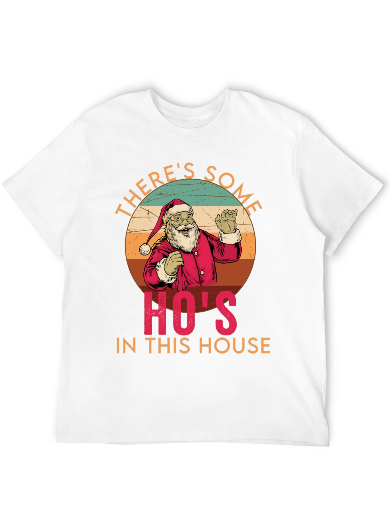 Theres Some Hos In This House Santa Tee