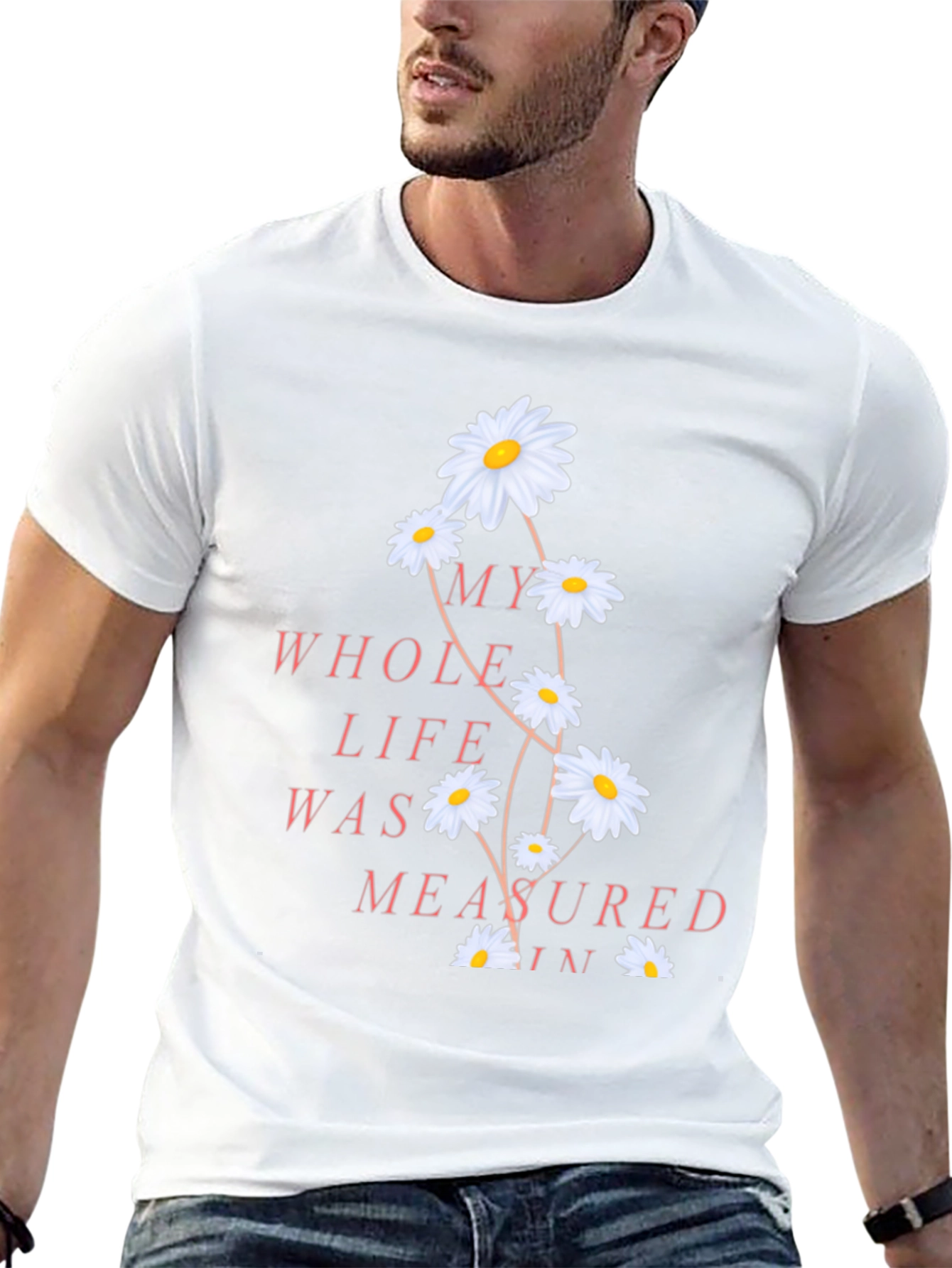 Floral Quote Tee - Measured in Daisies