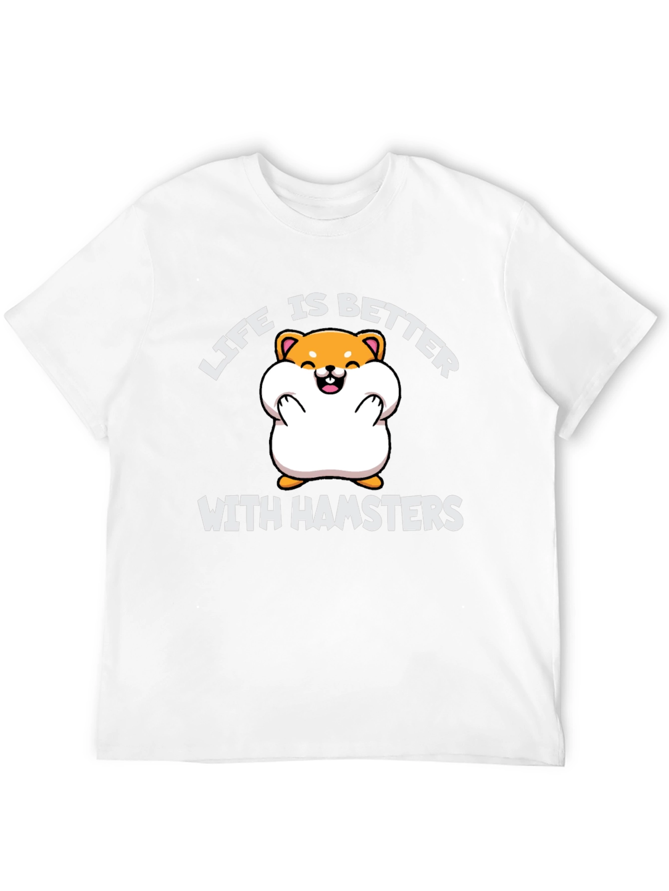 Hamster Lover Tee: Life is Better with Hamsters T-Shirt