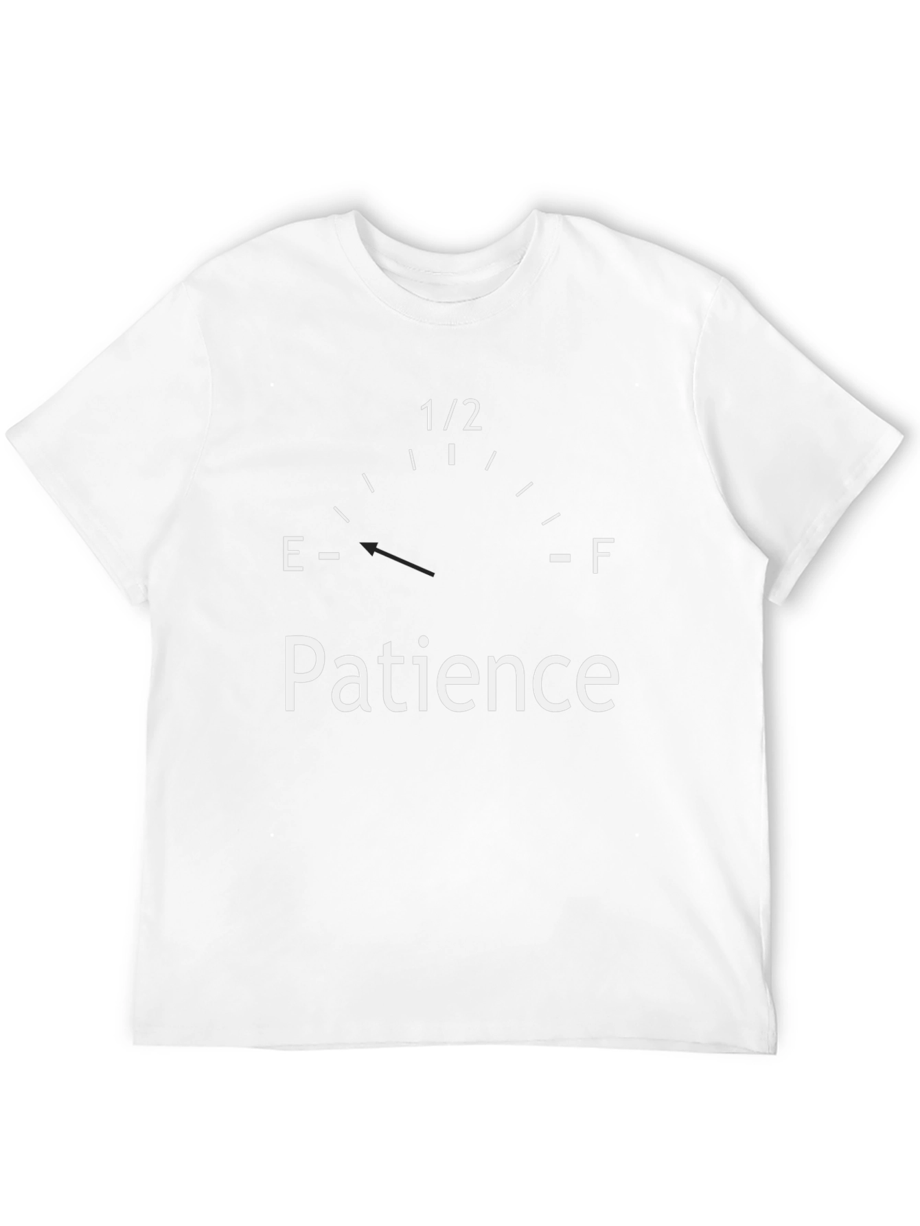 Patience Empty Gas Gauge Graphic T-Shirt