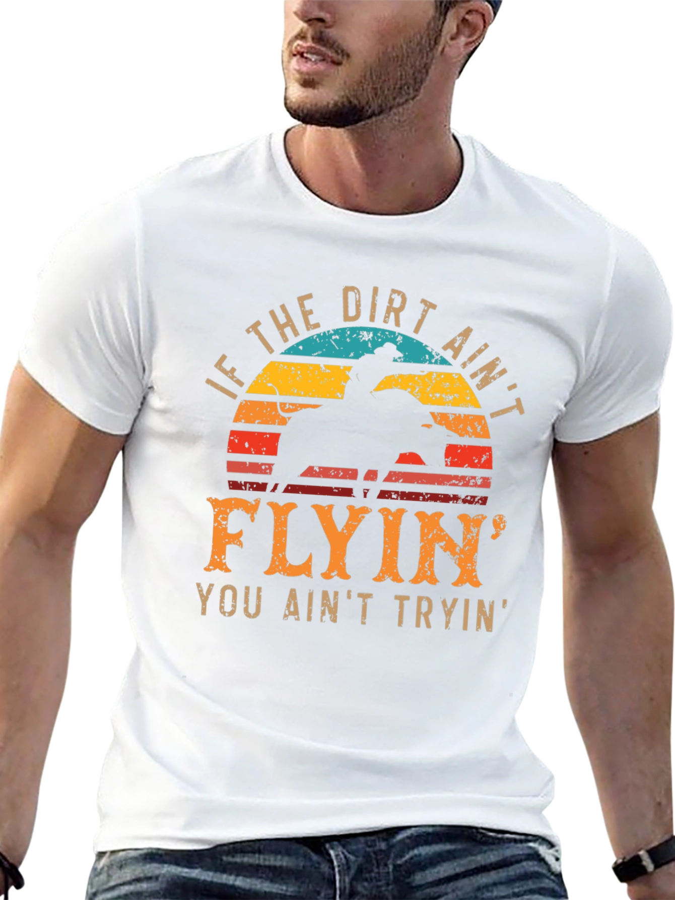 Cowboy T-Shirt - If the Dirt Aint Flyin