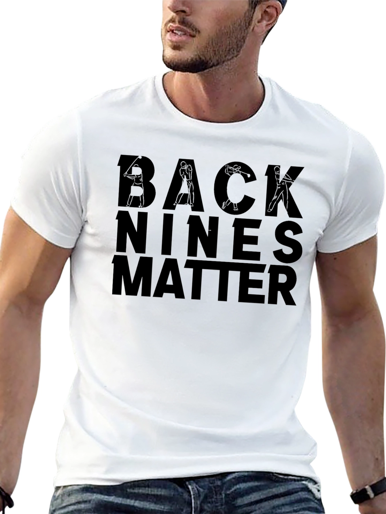 Back Nines Matter Golf T-Shirt