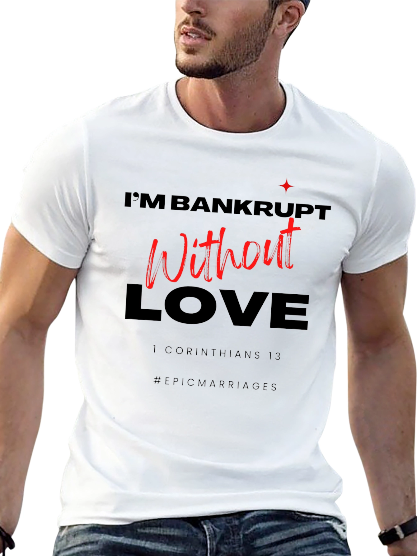 Bankrupt Without Love Graphic Tee