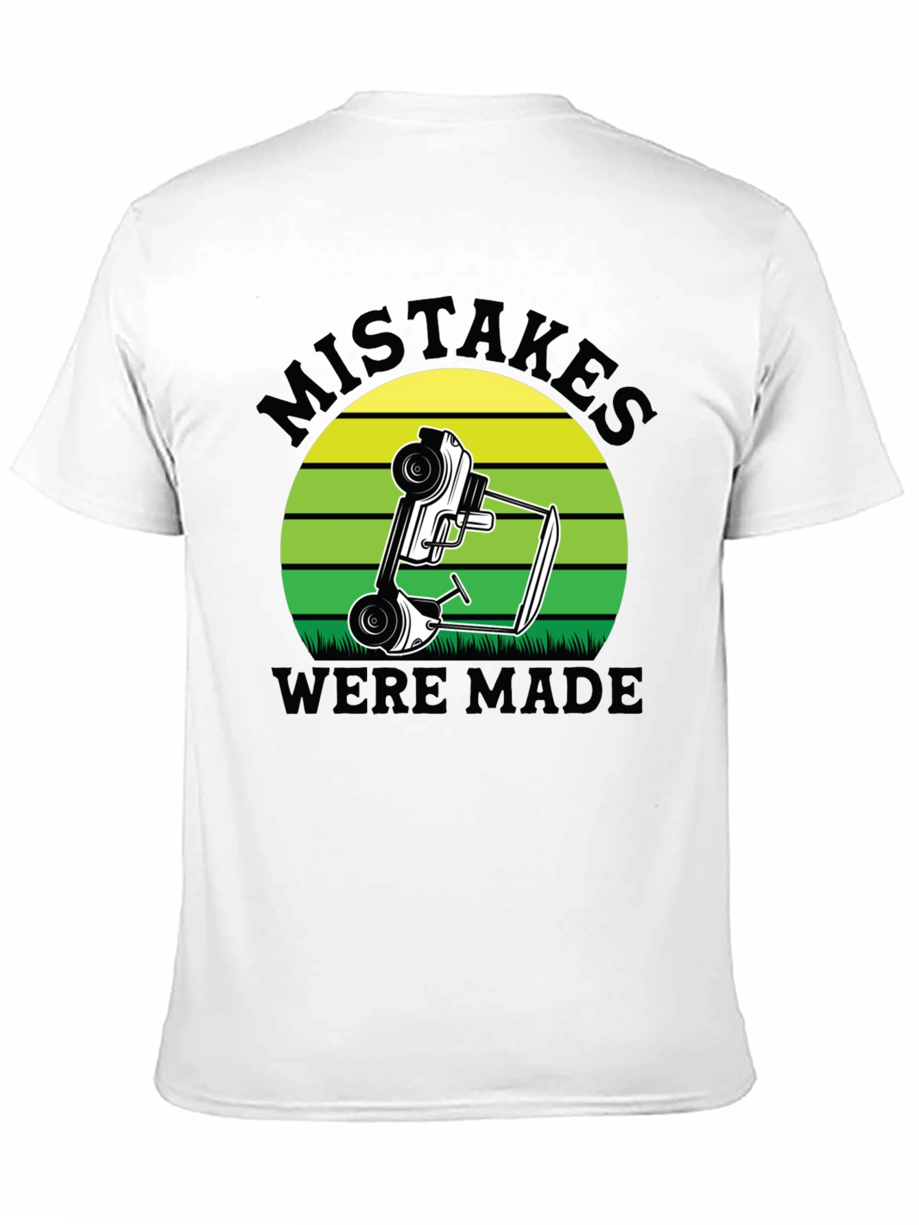 Mistakes Were Made Humor T-Shirt