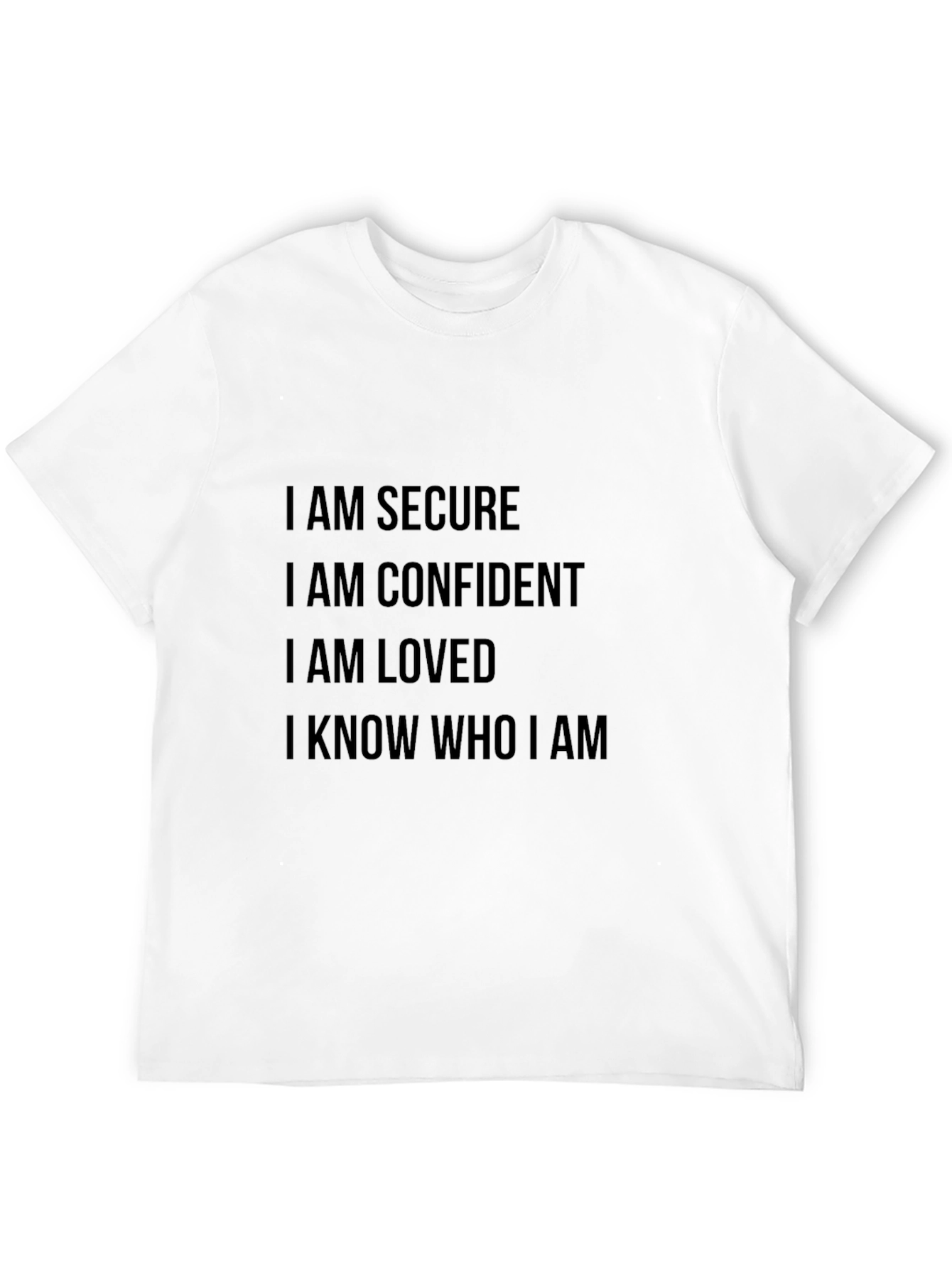 Motivational Affirmation T-Shirt - Secure Confident Loved