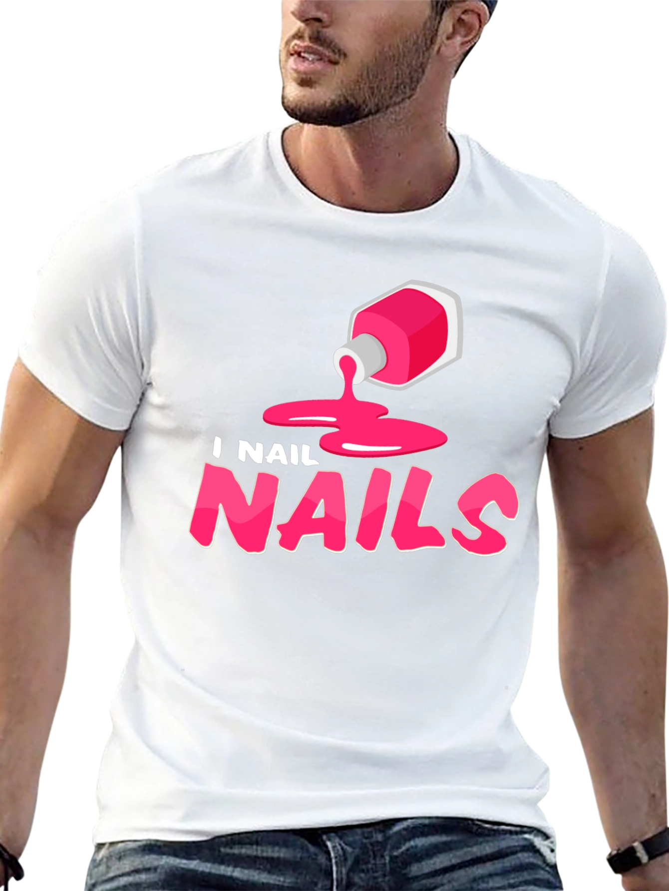 I Nail Nails - Funny Manicure T-Shirt
