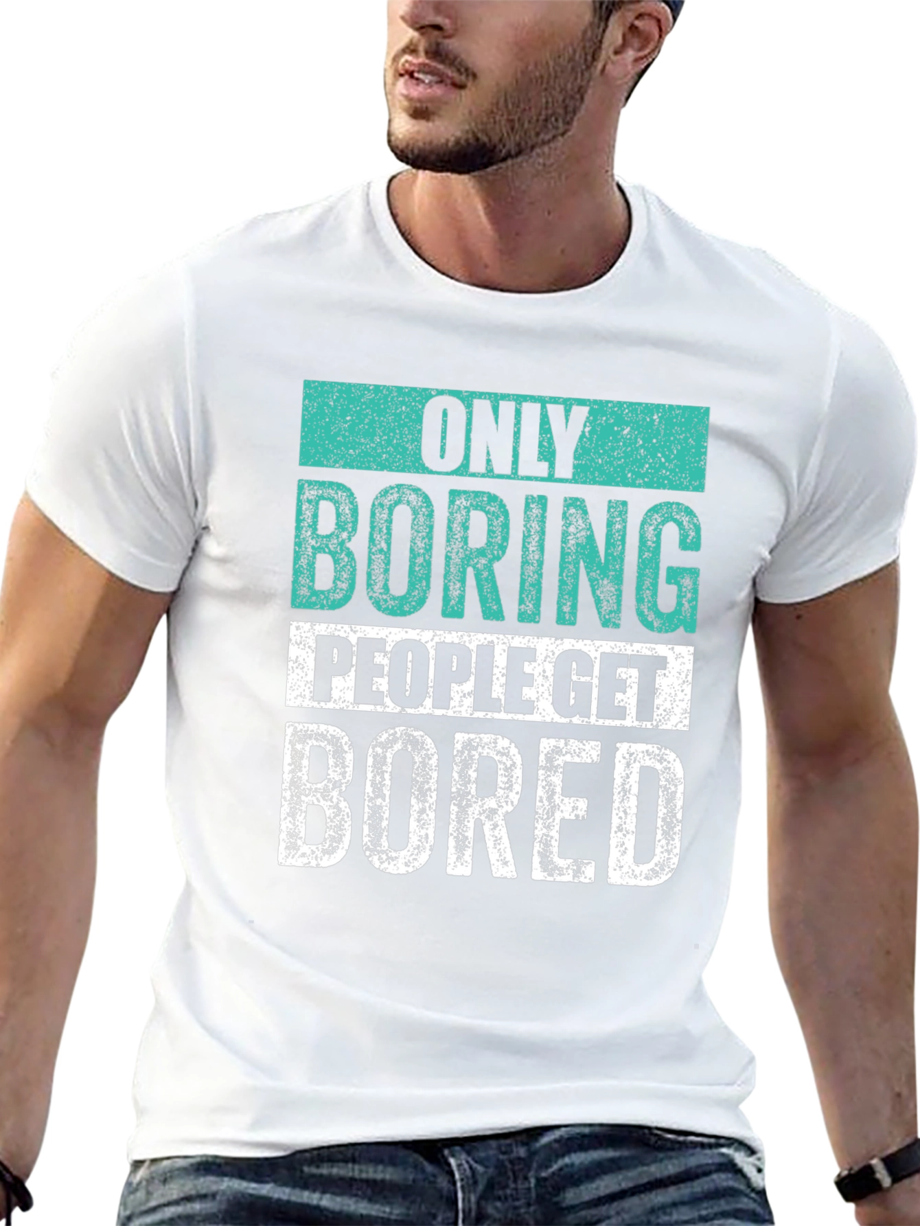 Only Boring People T-Shirt