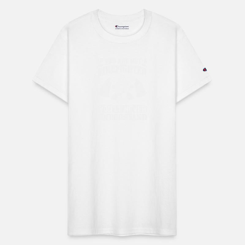 Only Firefighters would Understand