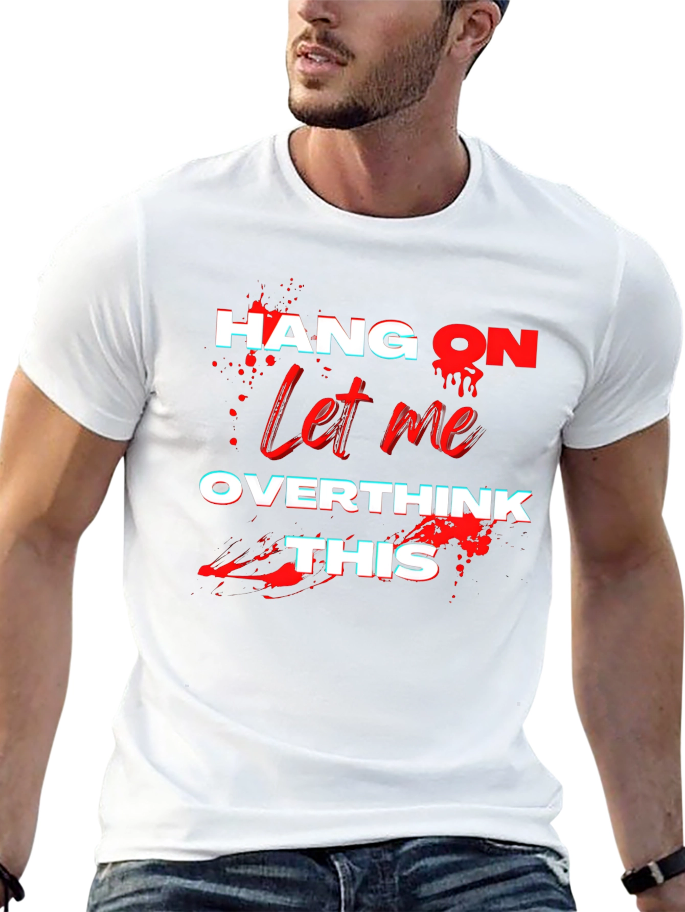 Hang On Let Me Overthink This T-Shirt