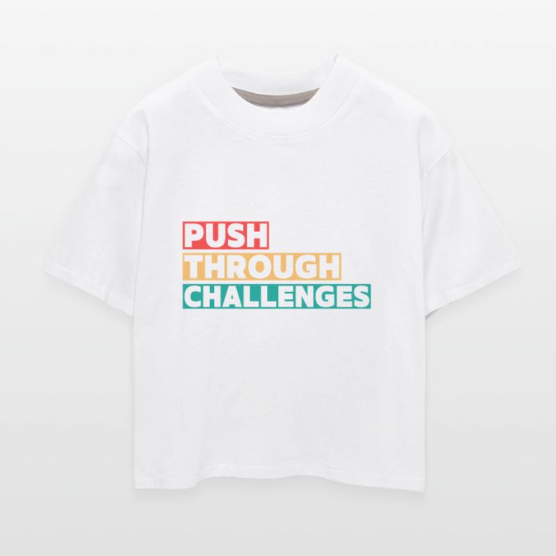PUSH THROUGH CHALLENGES MOTIVATION QUOTES COOL T S