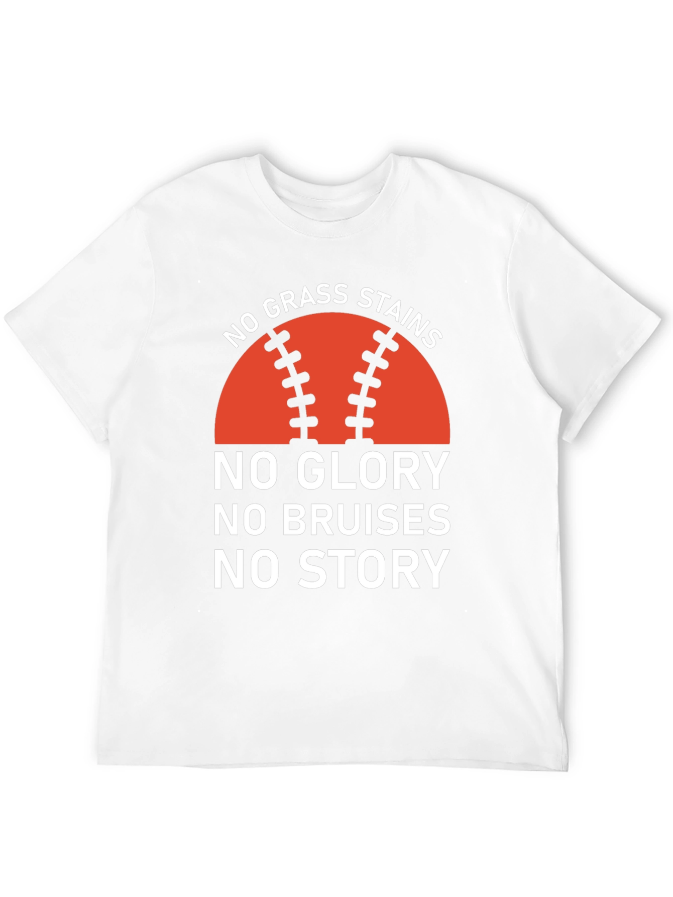 Baseball Tee: No Grass Stains No Glory T-Shirt