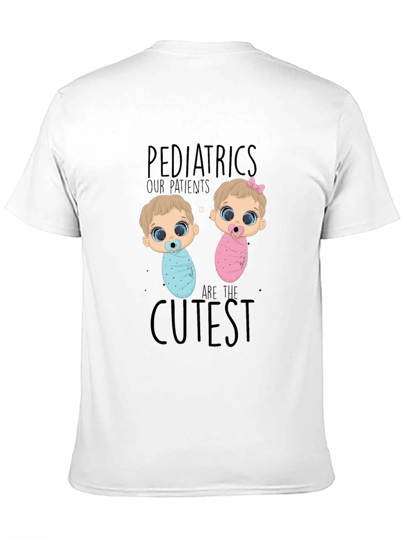 Pediatrics Cutest Patients Graphic T-Shirt