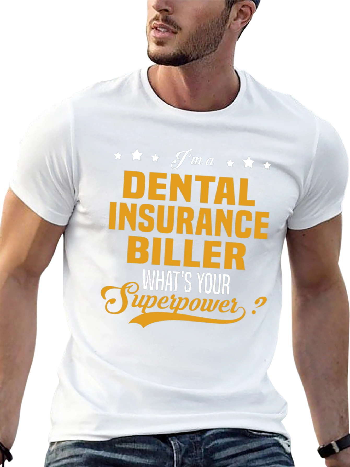 Dental Insurance Biller Superpower T-Shirt