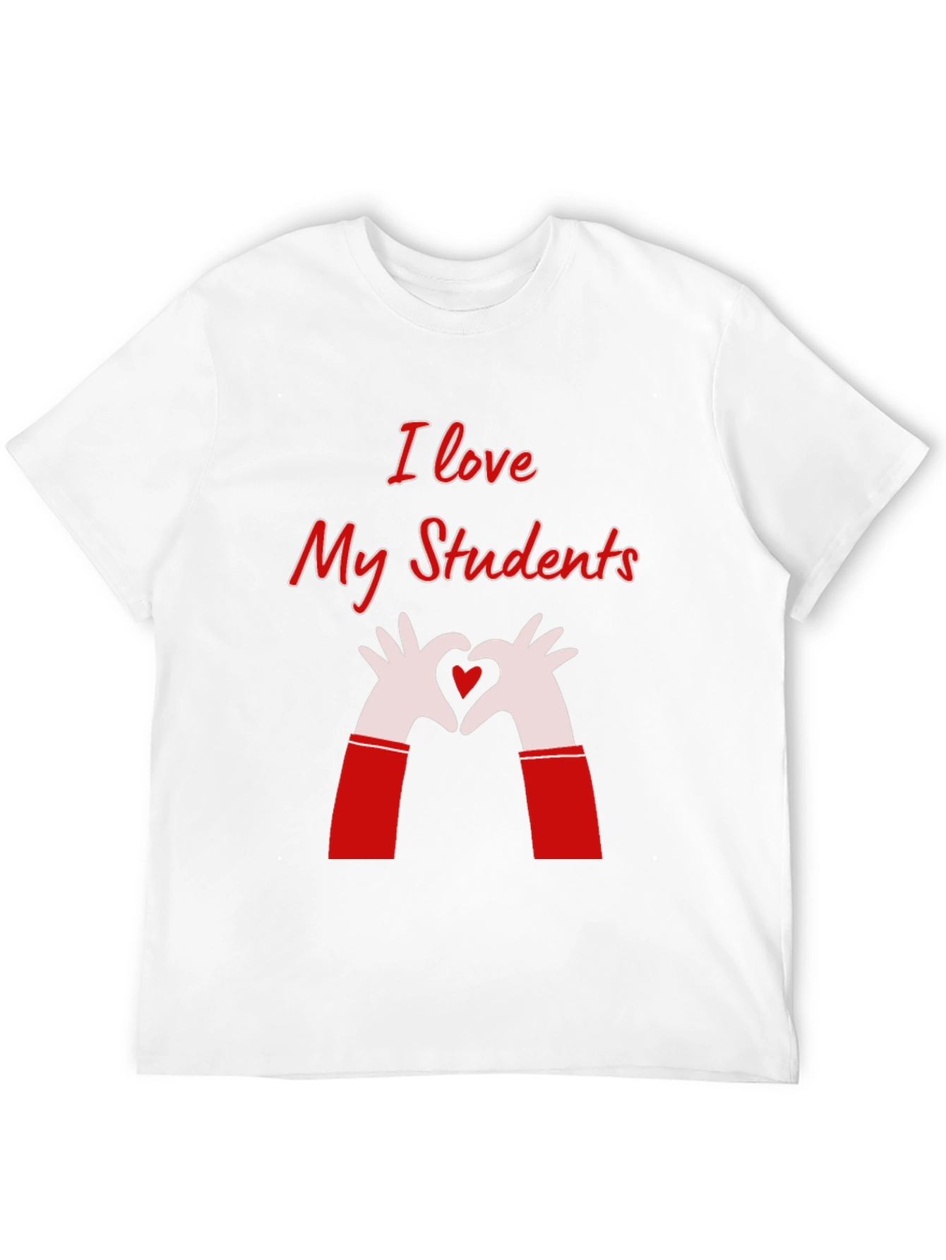 I Love My Students Graphic Tee