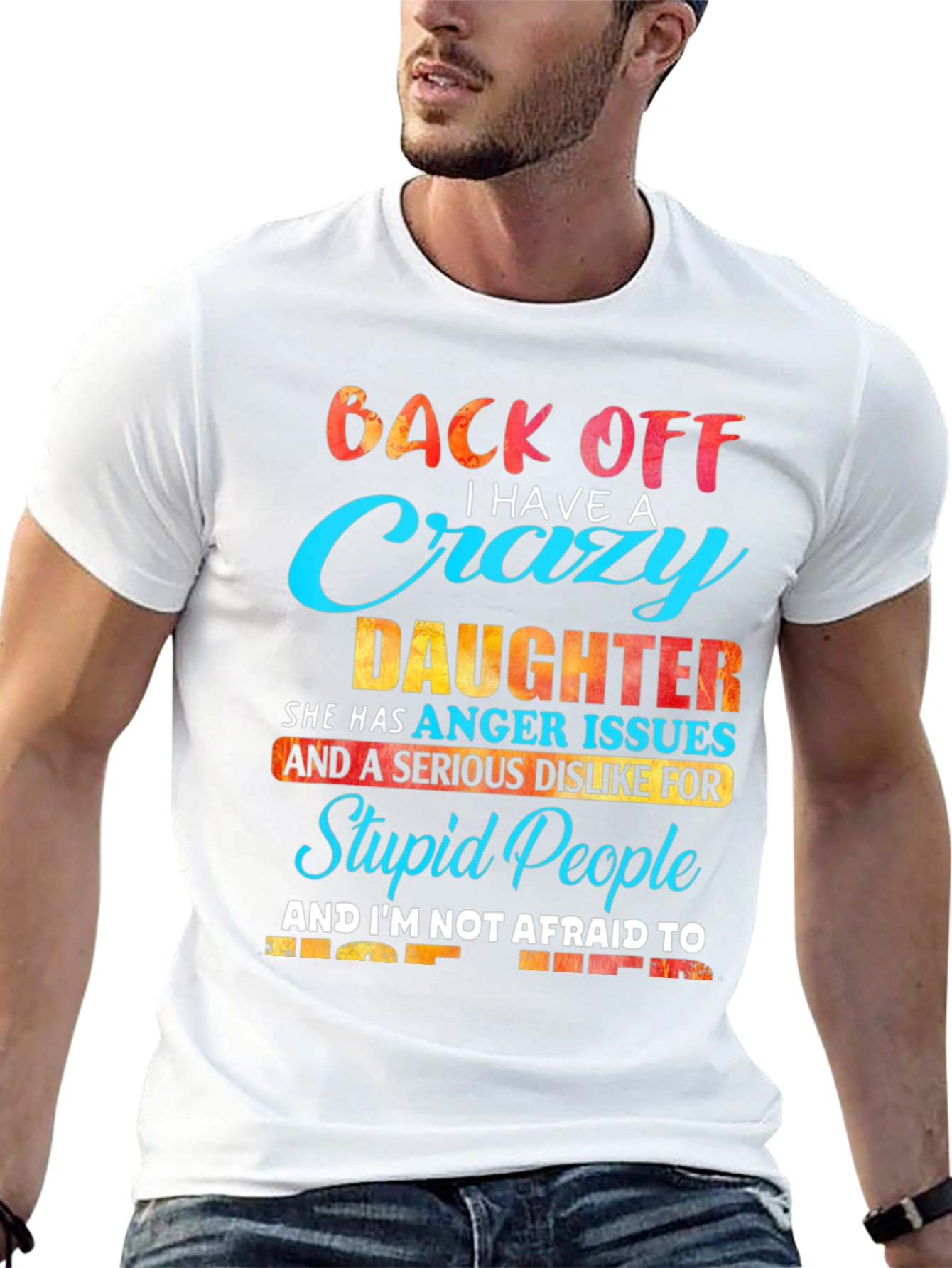 Crazy Daughter Graphic Tee - Back Off T-Shirt