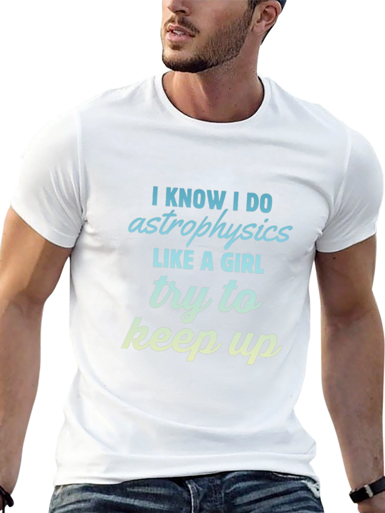 Astrophysics Like a Girl T-Shirt