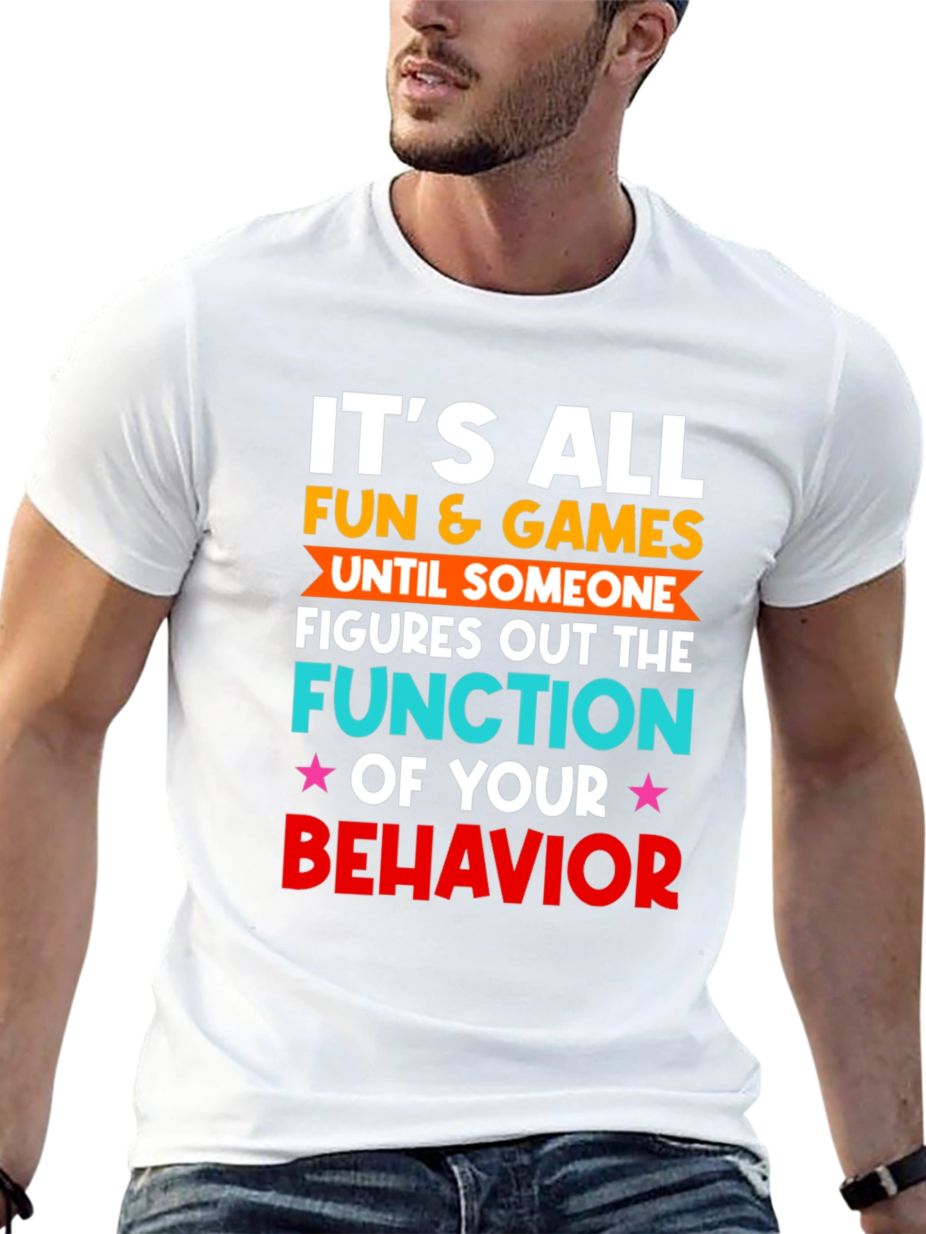 Fun & Games Behavior T-Shirt