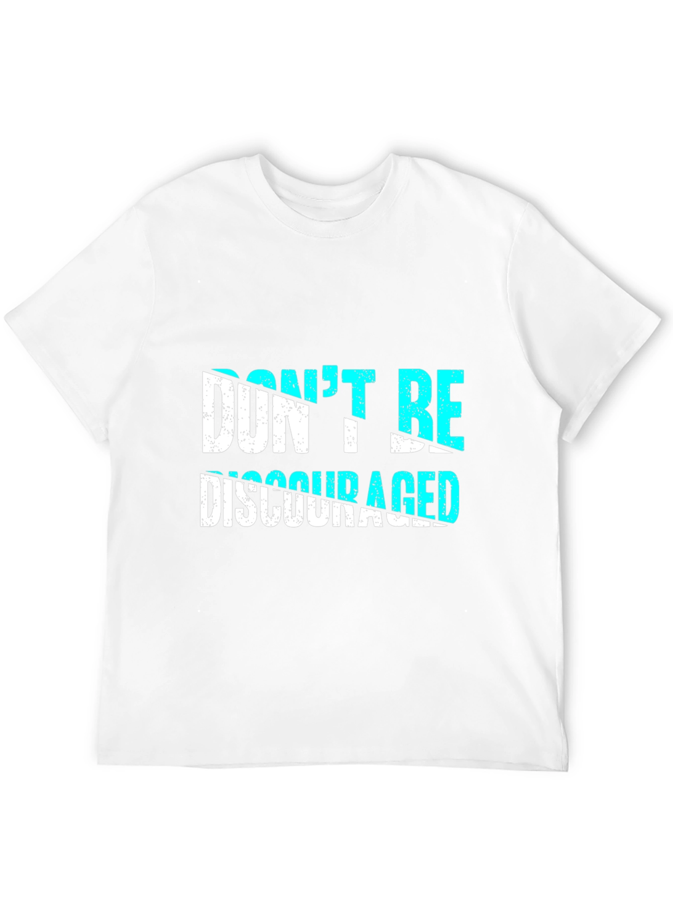 Dont Be Discouraged Graphic T-Shirt