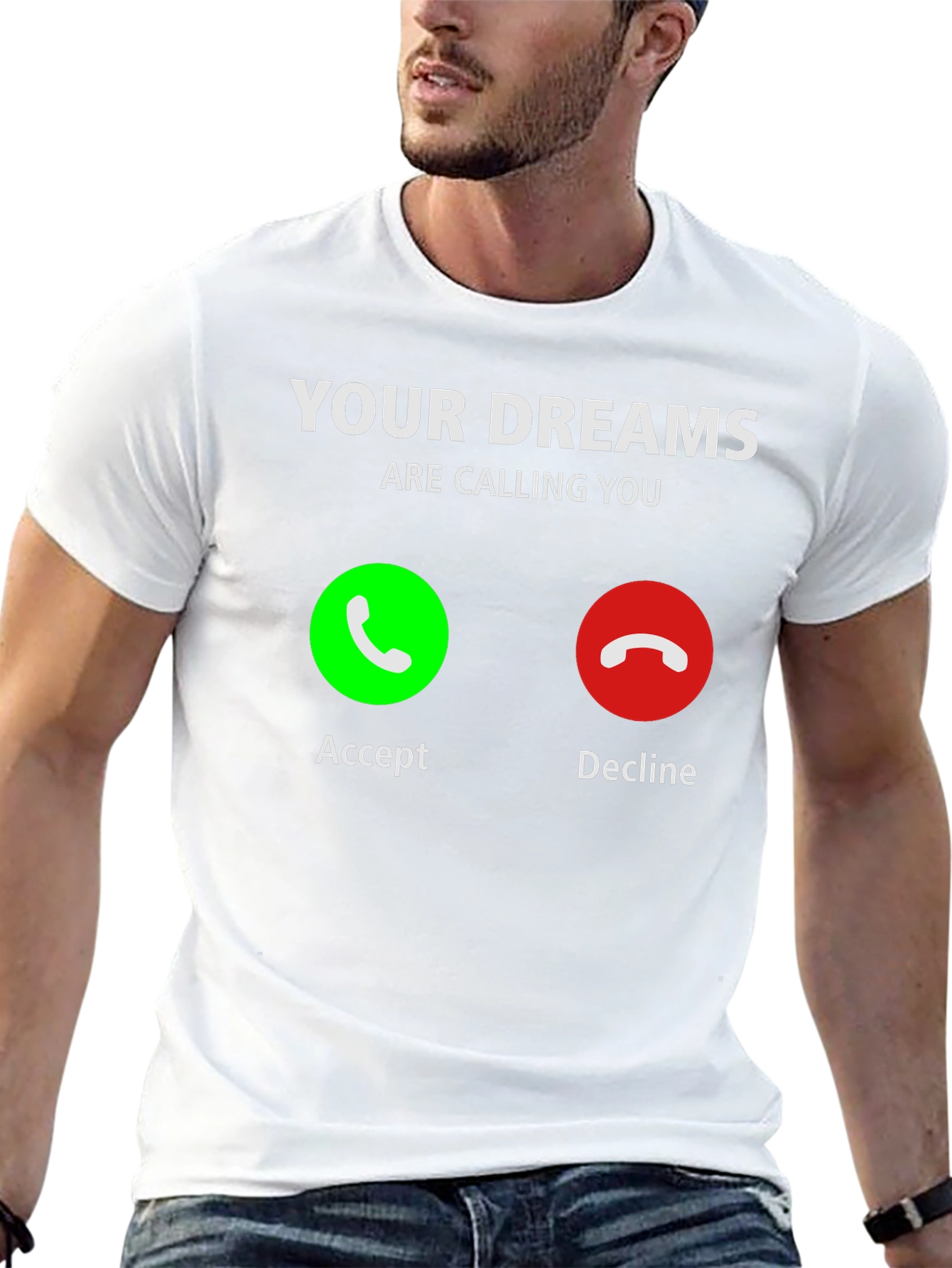 Your Dreams Are Calling T-Shirt - Accept the Call!