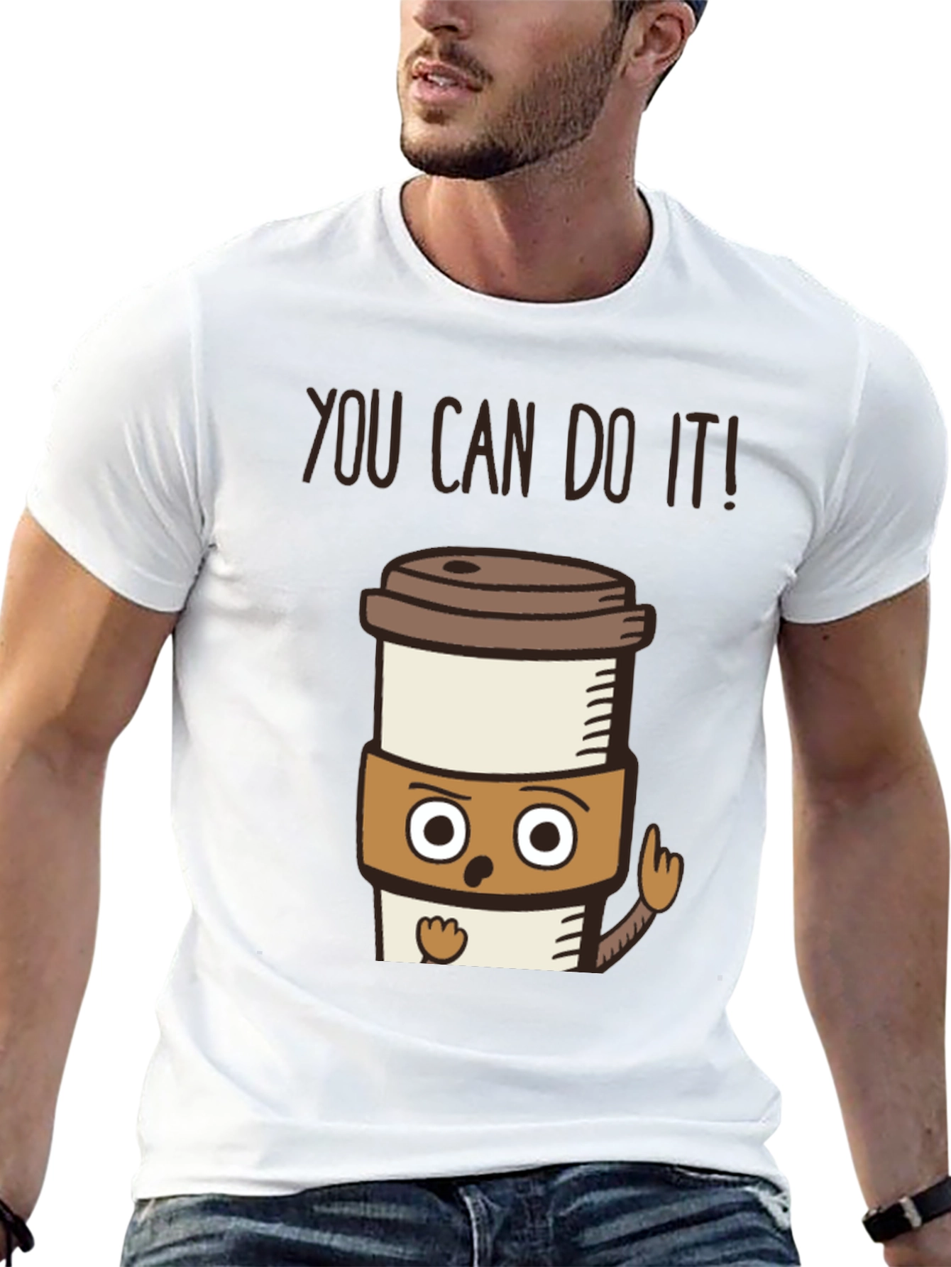 Motivational Coffee T-Shirt - You Can Do It!