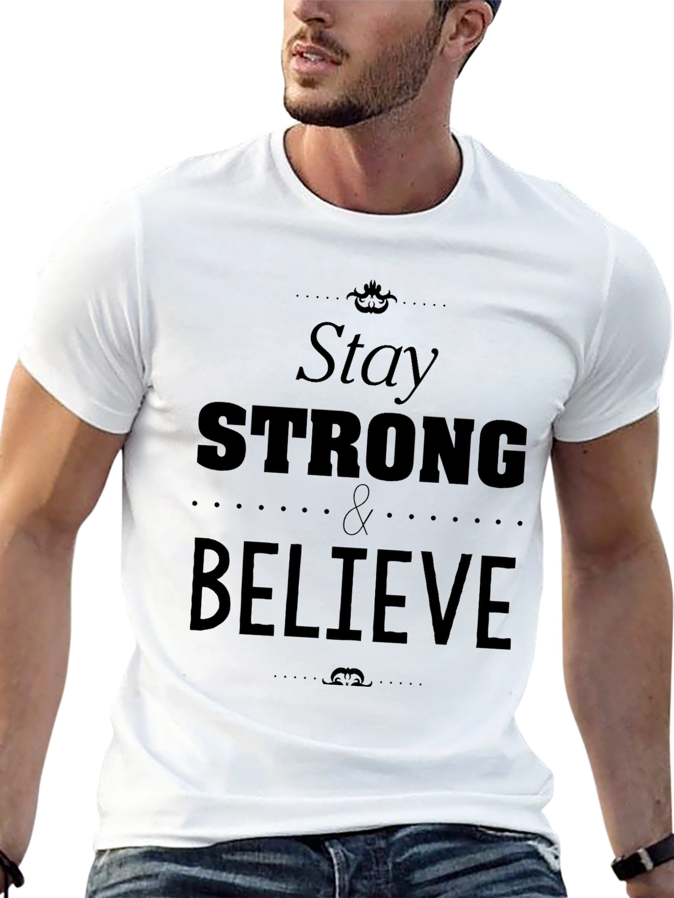Stay Strong & Believe Graphic Tee