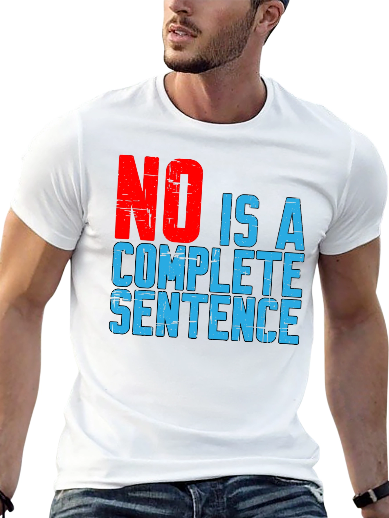 No Is A Complete Sentence Graphic T-Shirt