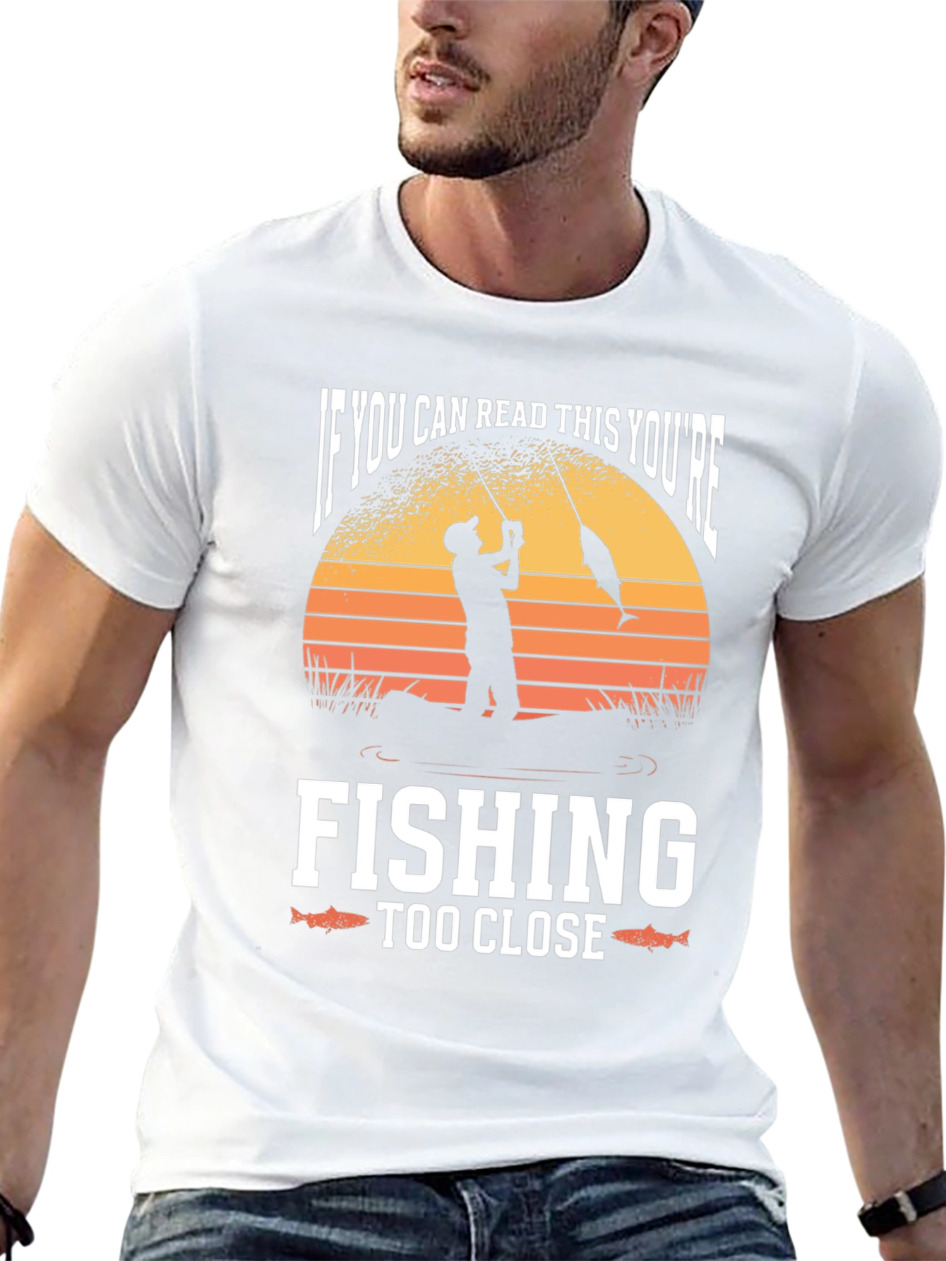 Funny Fishing T-Shirt - Youre Fishing Too Close