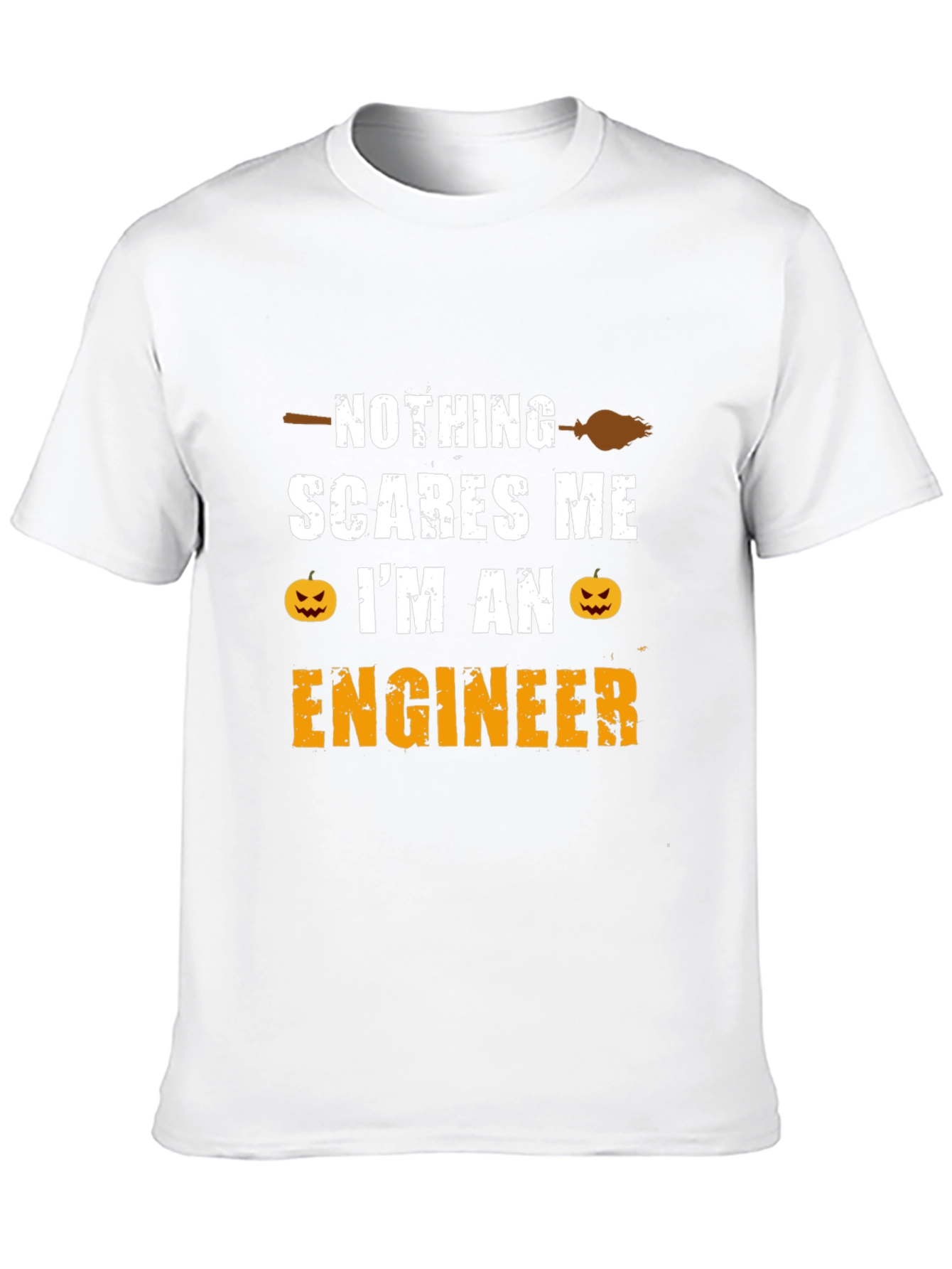 Nothing Scares Me Im An Engineer T-Shirt