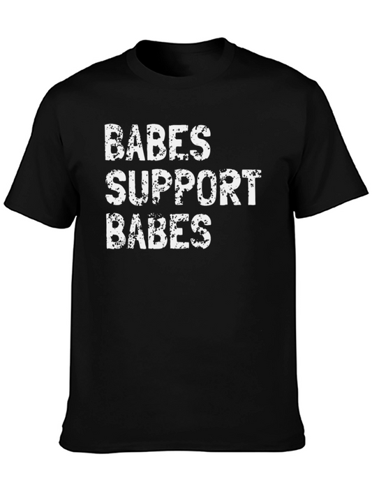 Babes Support Babes Graphic Tee