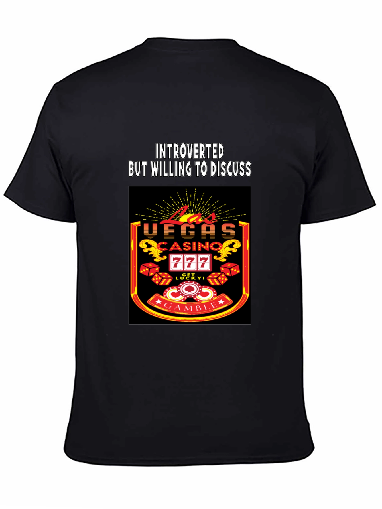Introverted but Willing to Discuss Vegas Casino T-Shirt
