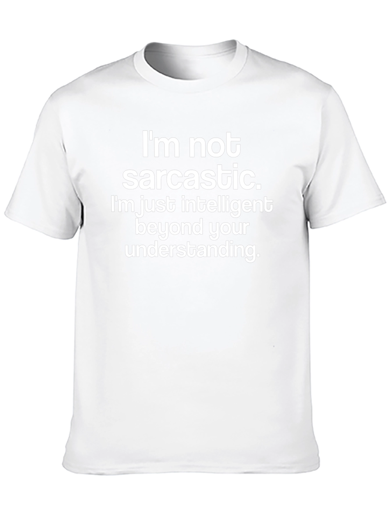 Funny Sarcastic Humor T-Shirt